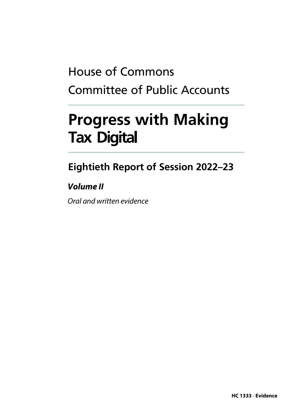 Public Accounts Committee 80th Report. Progress with Making Tax Digital Volume 2. Oral and written evidence