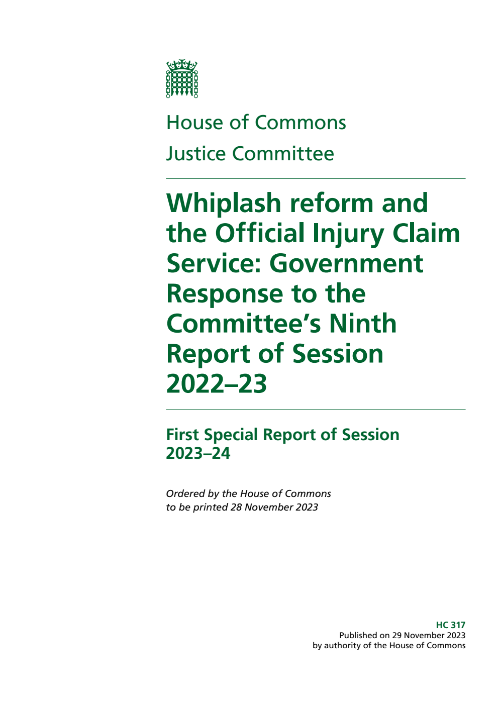 Justice Committee 1st Special Report. Whiplash reform and the Official Injury Claim Service: Government Response to the Committee’s Ninth Report of Session 2022–23