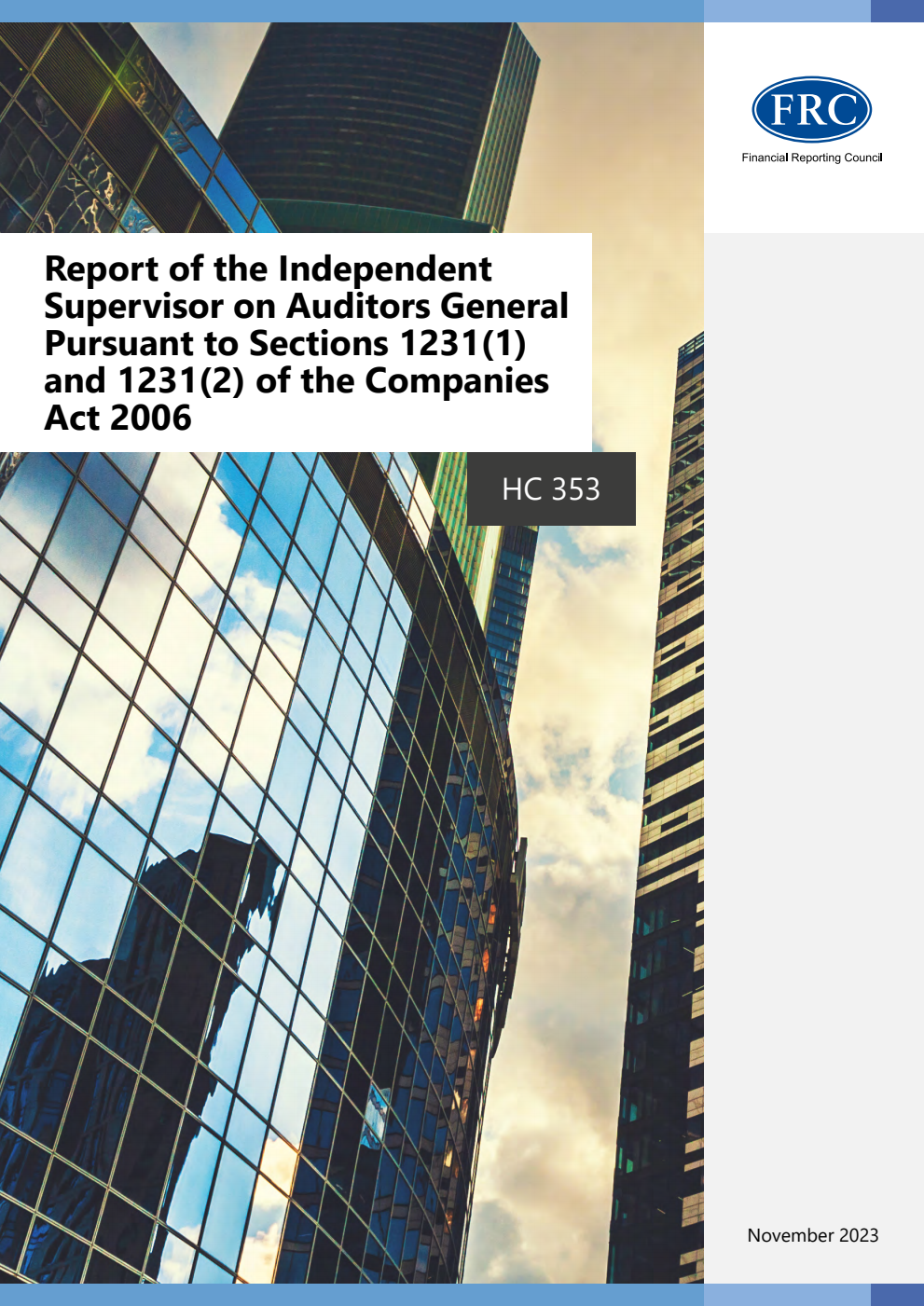 Report of the Independent Supervisor on Auditors General Pursuant to Sections 1231(1) and 1231(2) of the Companies Act 2006