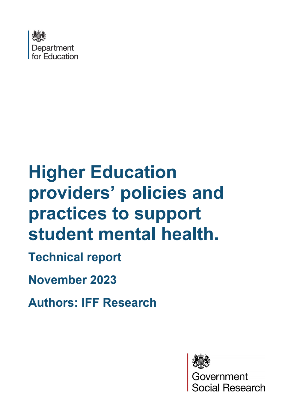 DFE-RR1391 Higher Education providers’ policies and practices to support student mental health. Technical report. November 2023