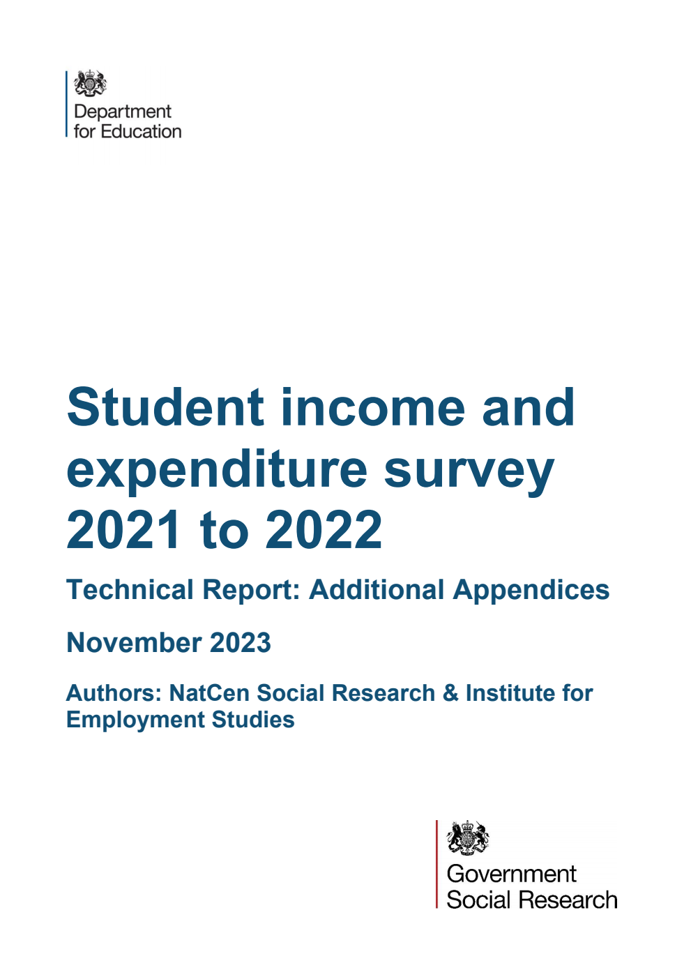 DFE-RR1389 Student Income and Expenditure Survey 2021 to 2022. Technical Report: Additional Appendices. November 2023