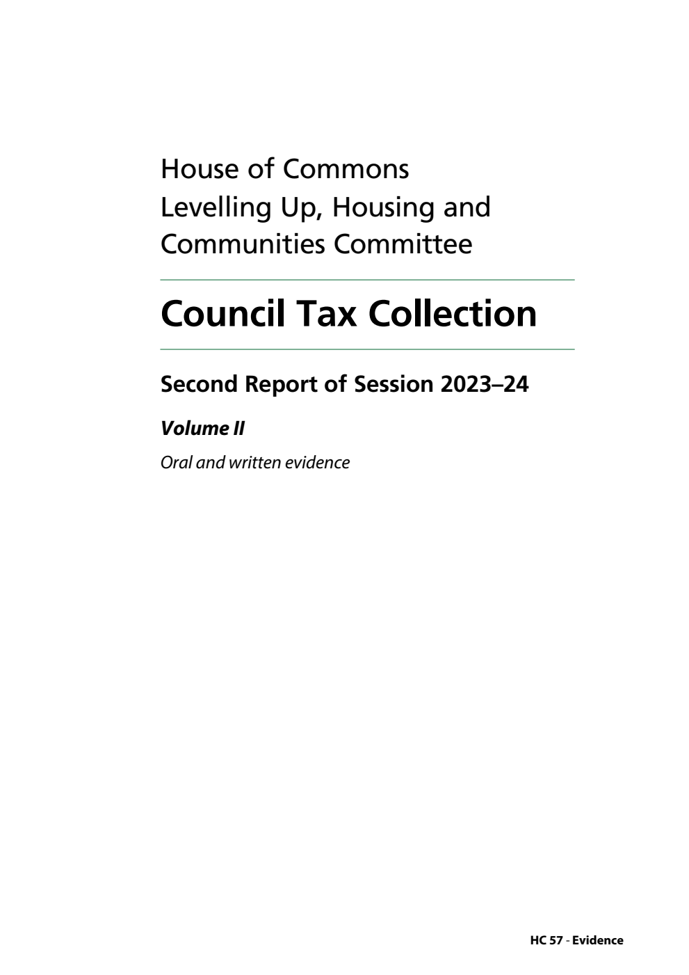 Levelling Up, Housing and Communities Committee 2nd Report. Council Tax Collection Volume 2. Oral and written evidence