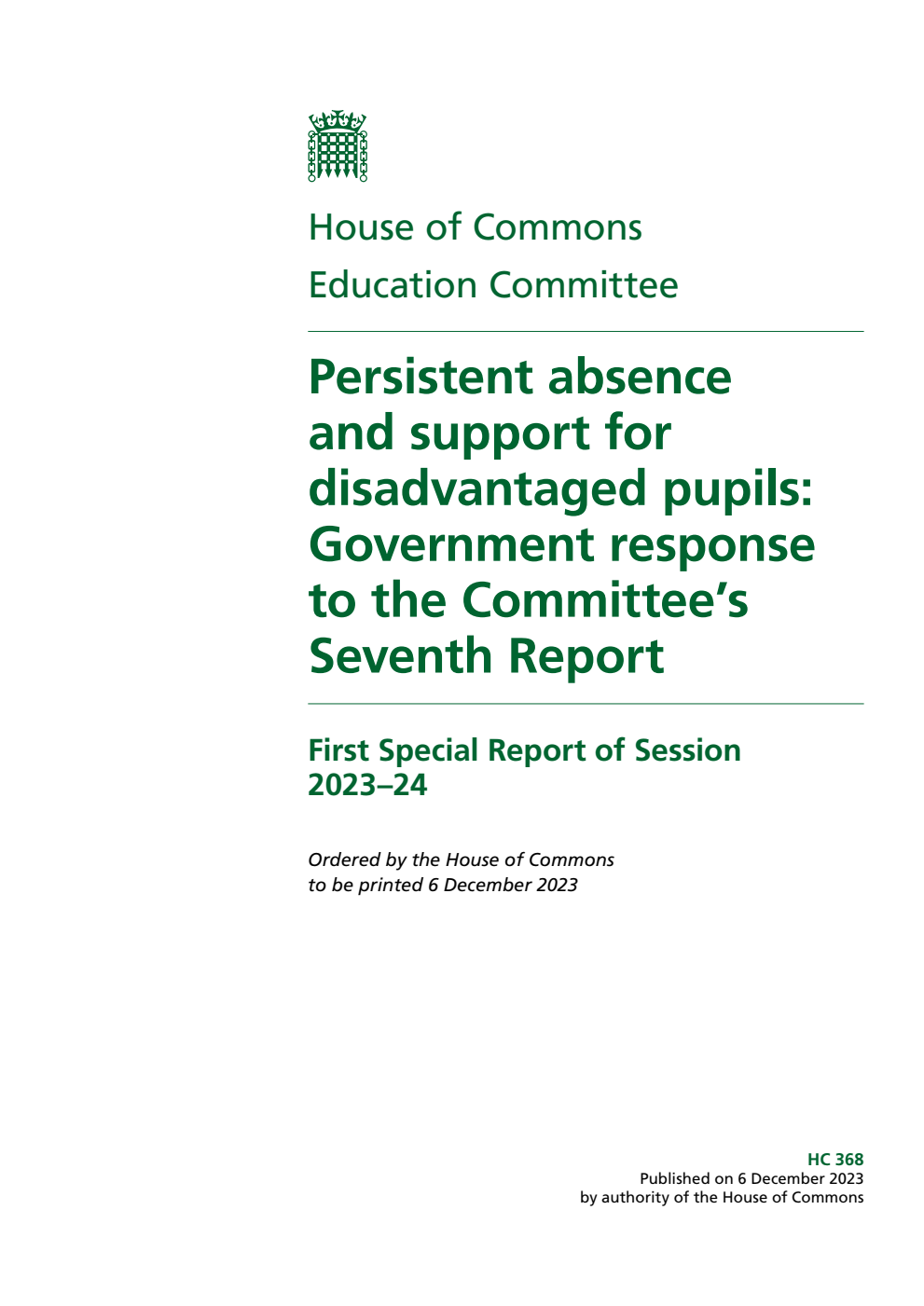 Education Committee 1st Special Report. Persistent absence and support for disadvantaged pupils: Government response to the Committee’s Seventh Report