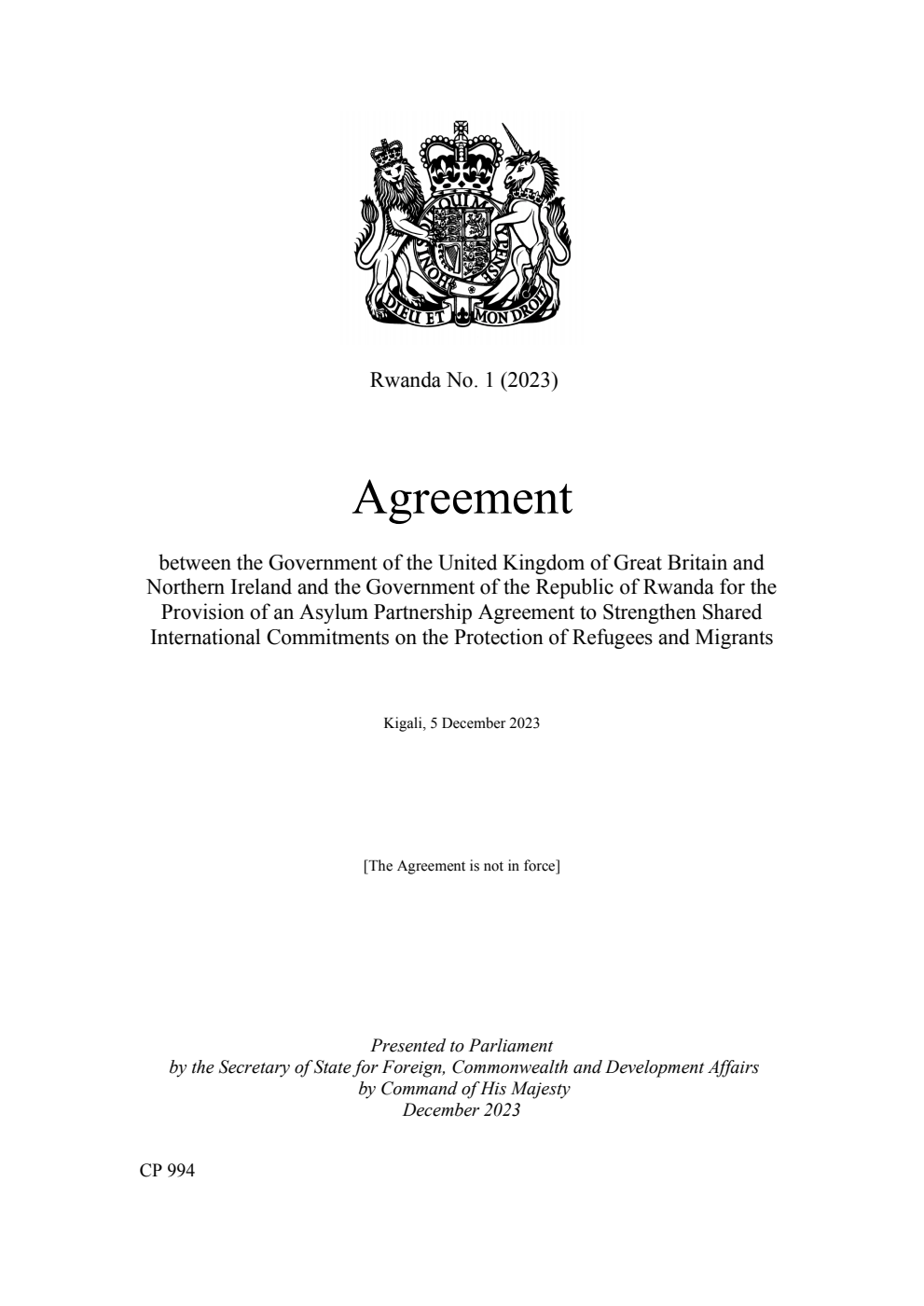 Rwanda No. 1 (2023) Agreement between the Government of the United Kingdom of Great Britain and Northern Ireland and the Government of the Republic of Rwanda for the Provision of an Asylum Partnership Agreement to Strengthen Shared International Commitments on the Protection of Refugees and Migrants. Kigali, 5 December 2023