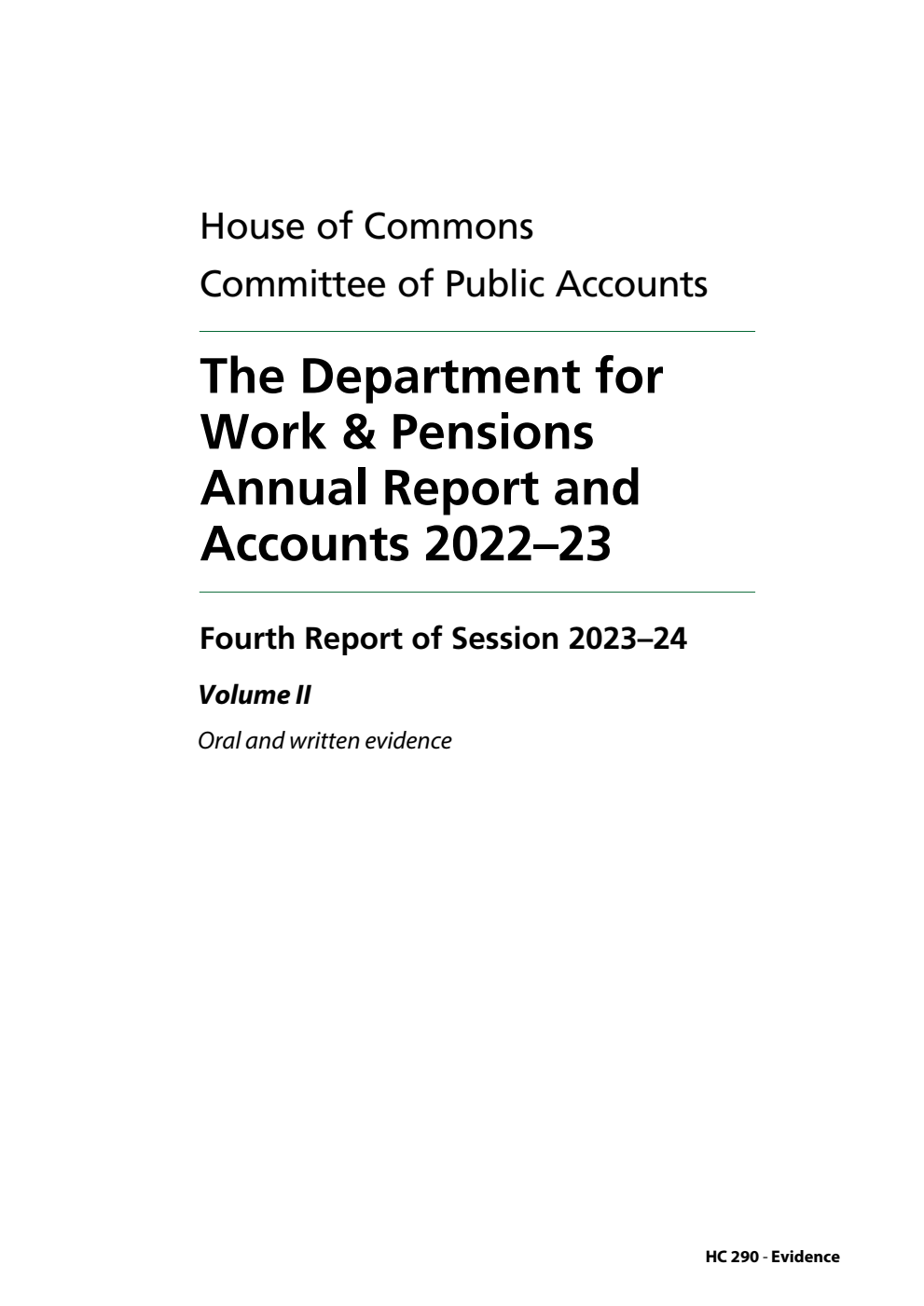 Public Accounts Committee 4th Report. The Department for Work & Pensions Annual Report and Accounts 2022–23 Volume 2. Oral and written evidence