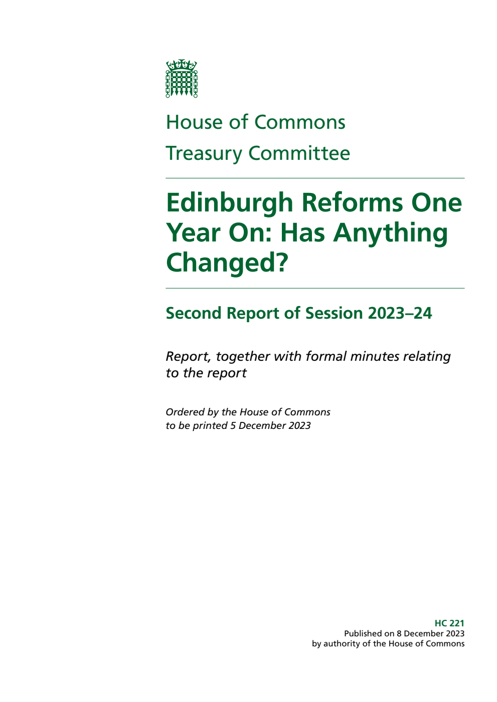 Treasury Committee 2nd Report. Edinburgh Reforms One Year On: Has Anything Changed? Volume 1. Report