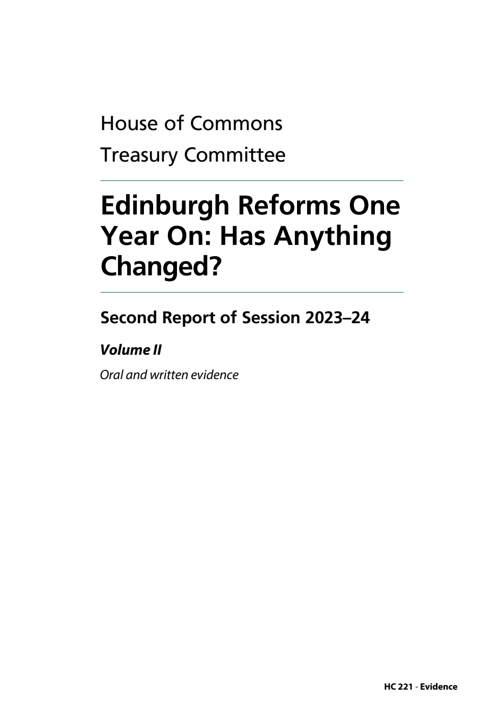 Treasury Committee 2nd Report. Edinburgh Reforms One Year On: Has Anything Changed? Volume 2. Oral and written evidence