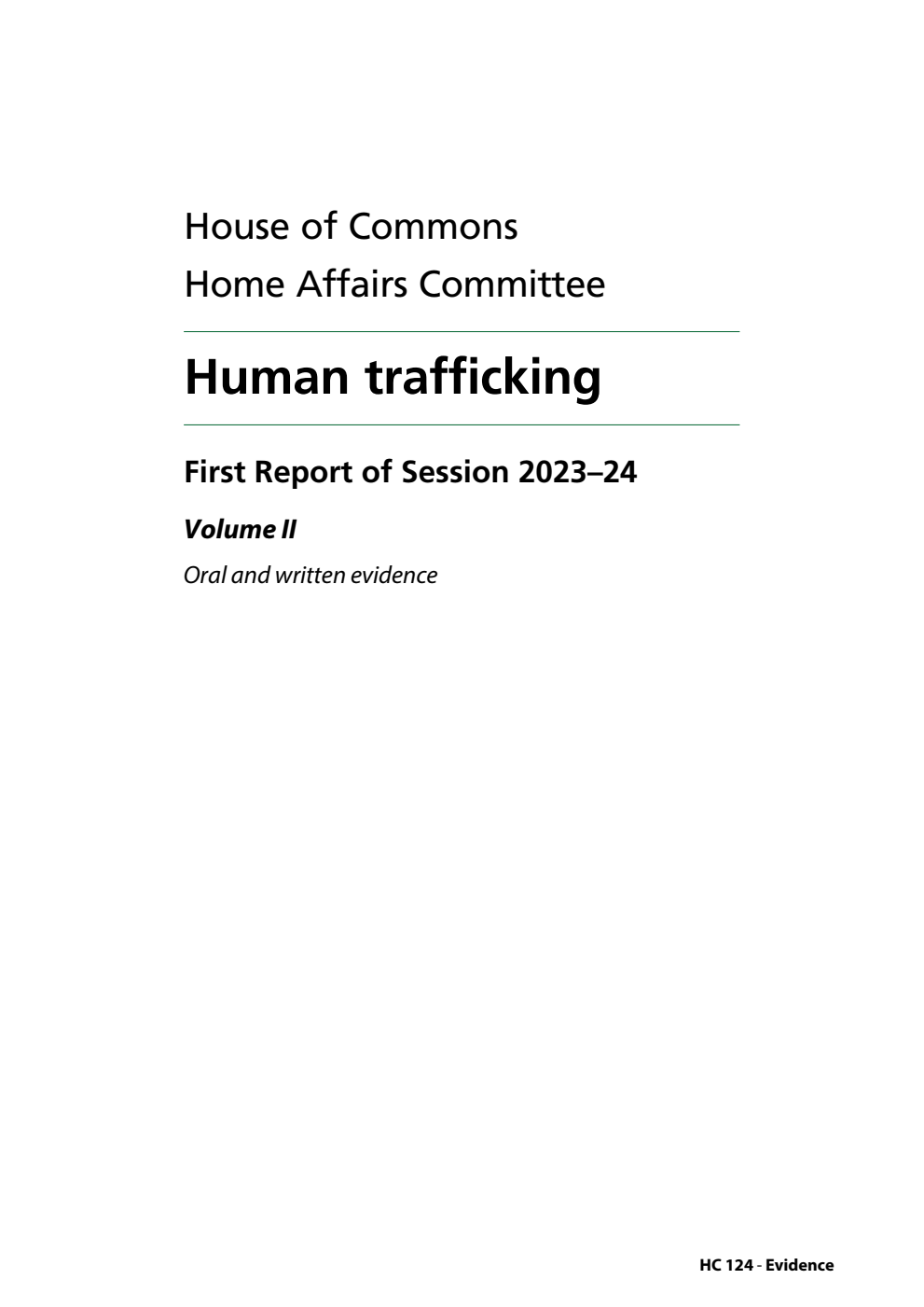 Home Affairs Committee 1st Report. Human trafficking Volume 2. Oral and written evidence