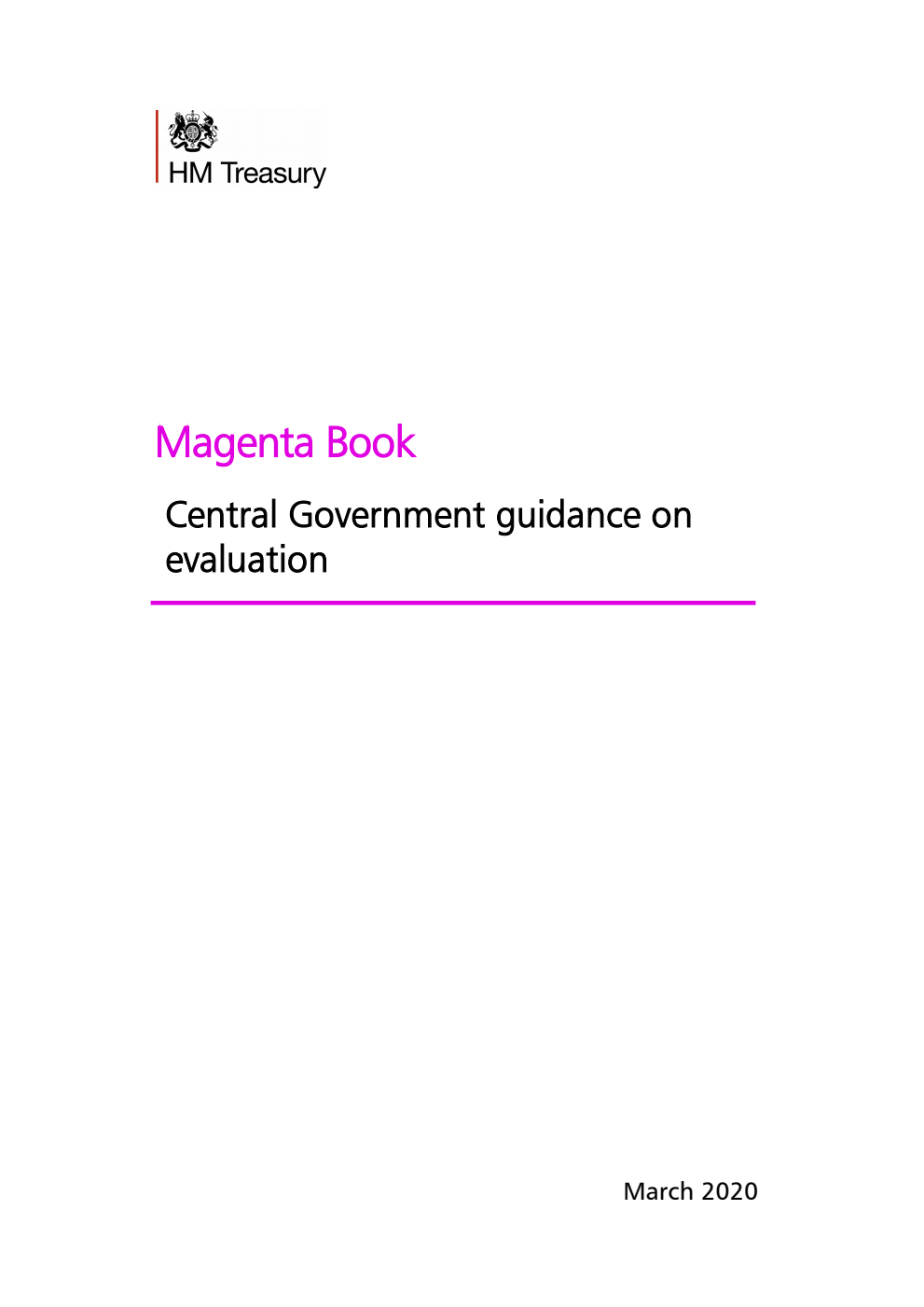 Magenta Book. Central Government guidance on evaluation 2020