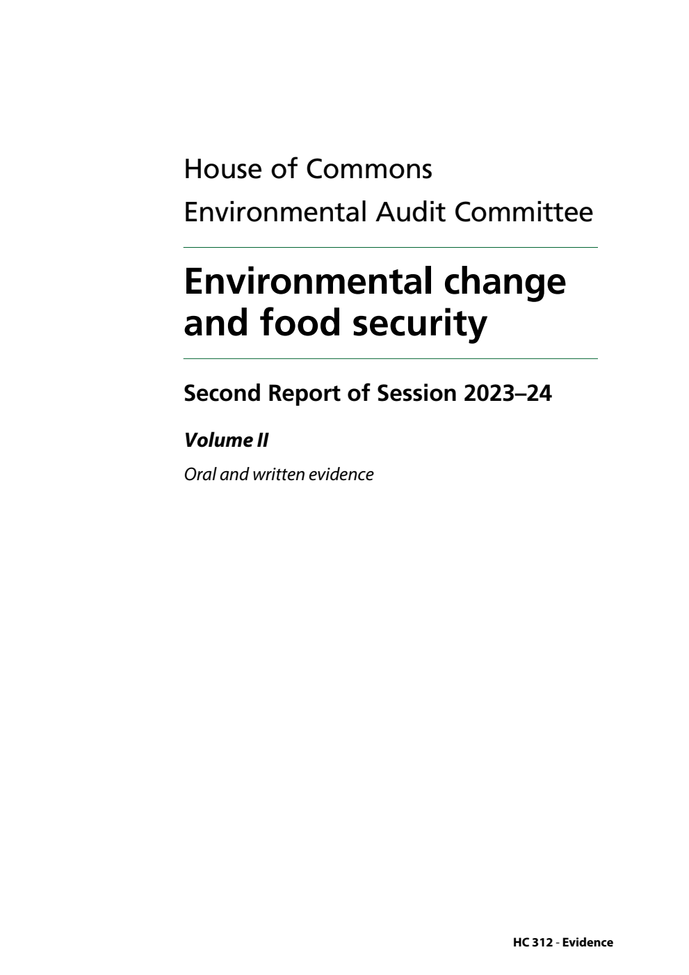 Environmental Audit Committee 2nd Report. Environmental change and food security Volume 2. Oral and written evidence