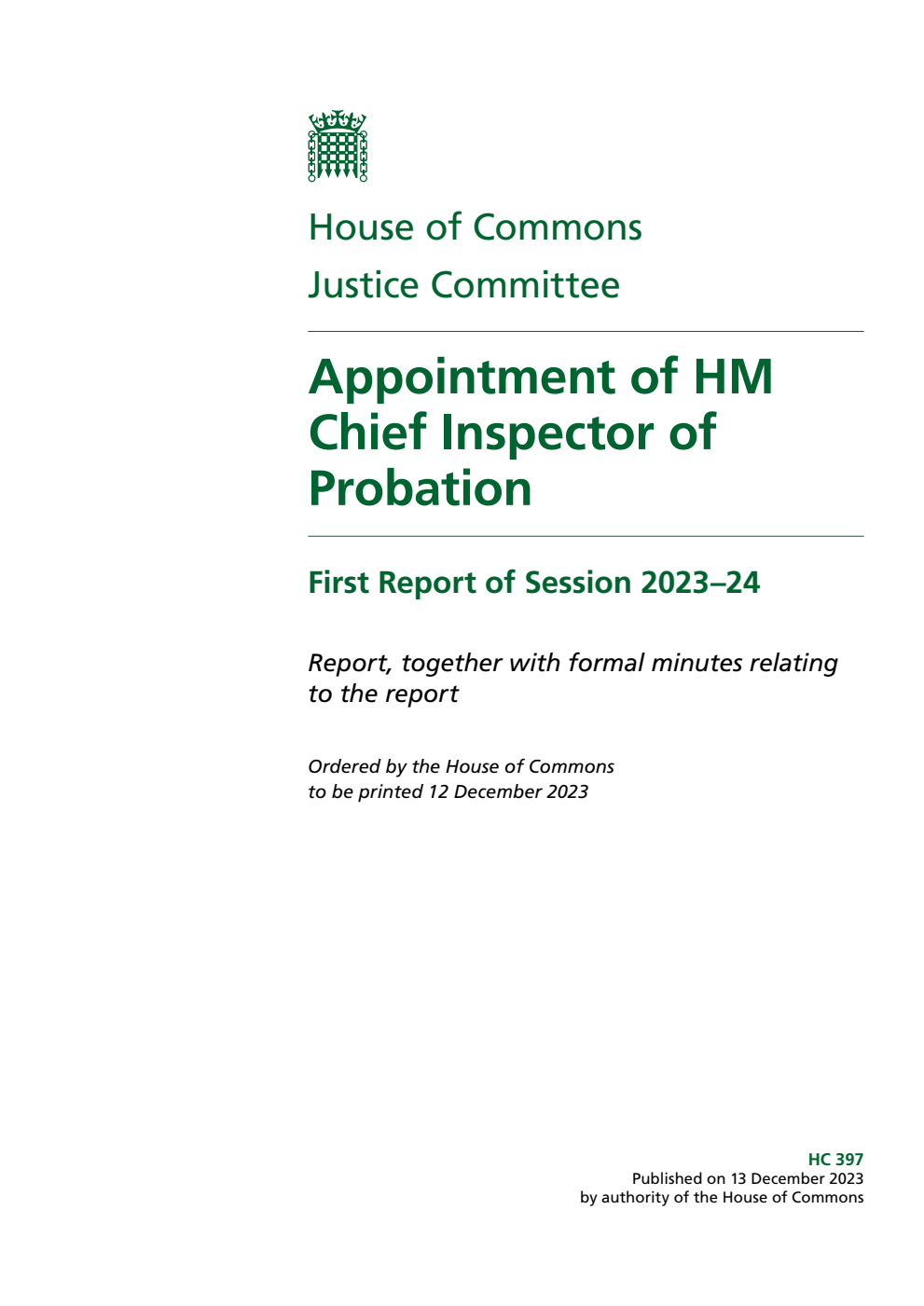 Justice Committee 1st Report. Appointment of HM Chief Inspector of Probation