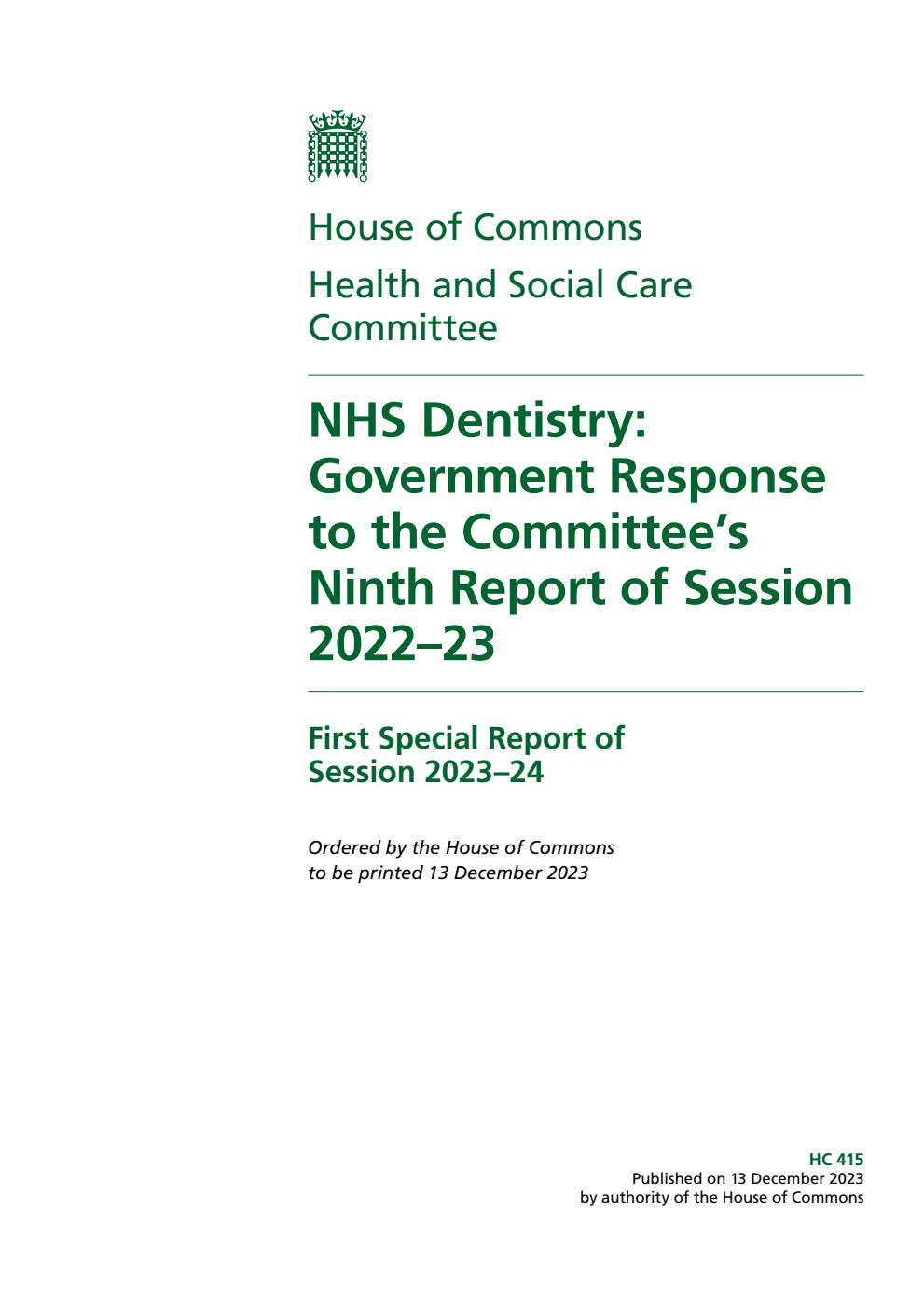 Health and Social Care Committee 1st Special Report. NHS Dentistry: Government Response to the Committee’s Ninth Report of Session 2022–23