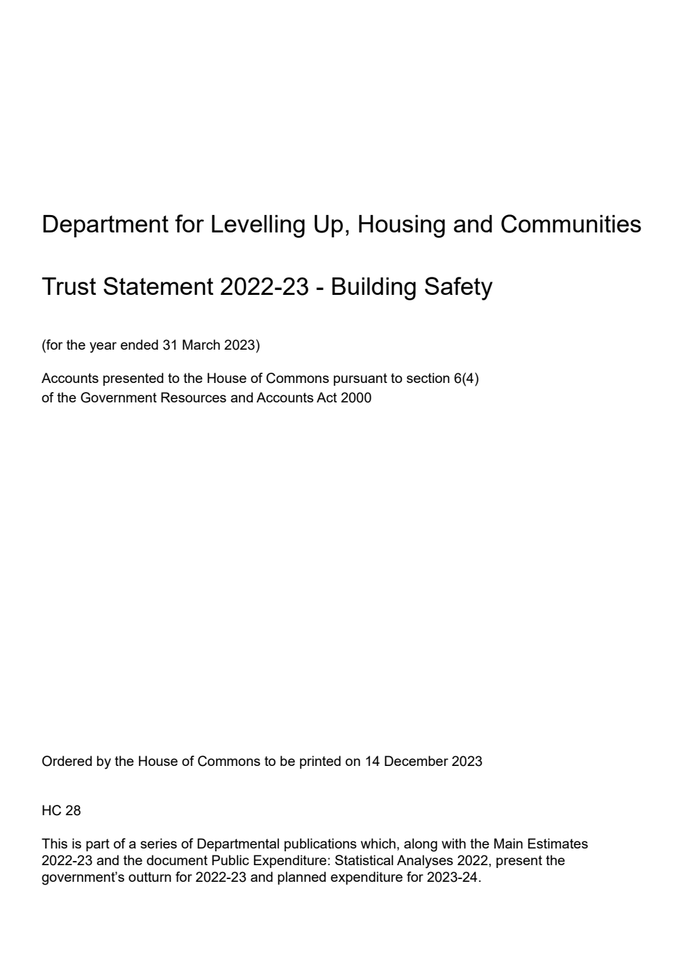 Department for Levelling Up, Housing and Communities Trust Statement 2022-23 - Building Safety (for the year ended 31 March 2023)