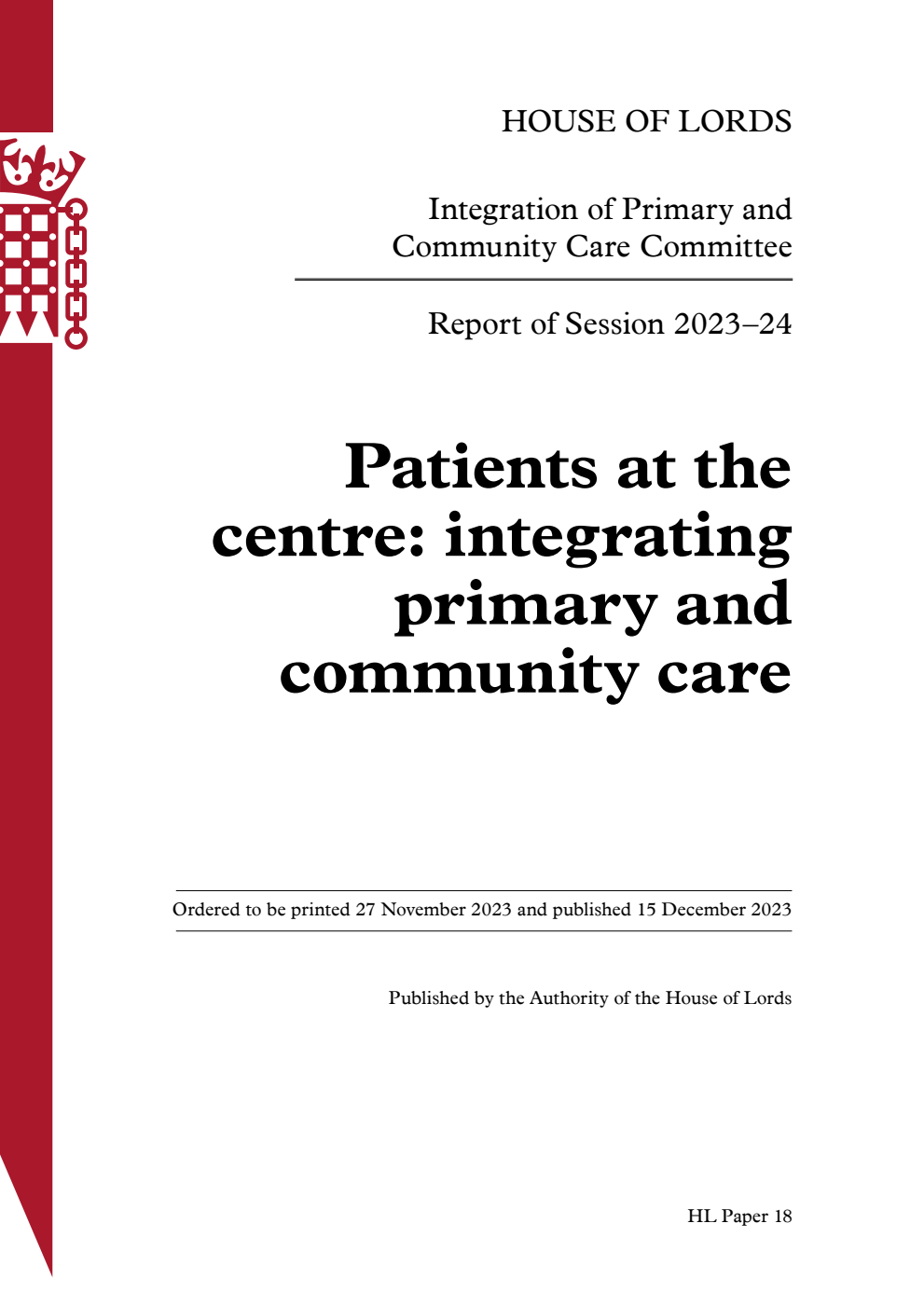Integration of Primary and Community Care Committee 1st Report. Patients at the centre: integrating primary and community care Volume 1. Report