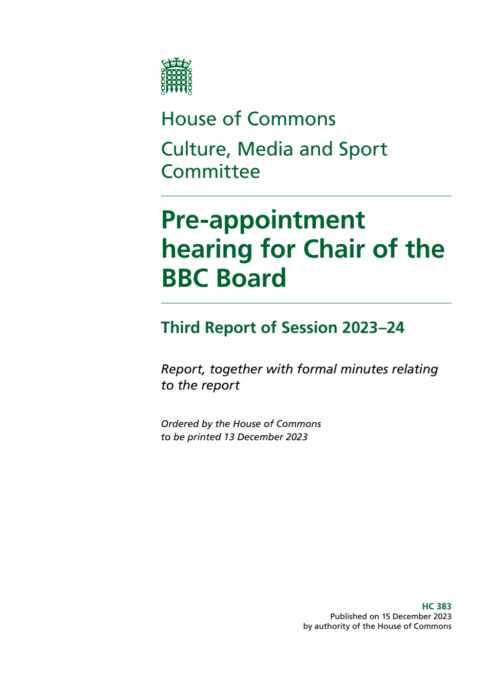 Culture, Media and Sport Committee 3rd Report. Pre-appointment hearing for Chair of the BBC Board Volume 1. Report