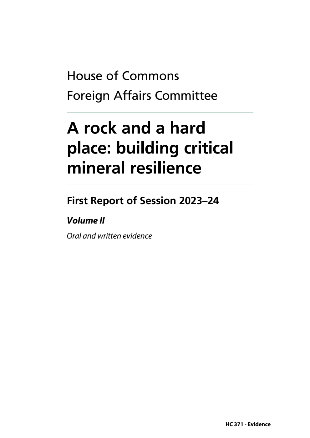 Foreign Affairs Committee 1st Report. A rock and a hard place: building critical mineral resilience Volume 2. Oral and written evidence
