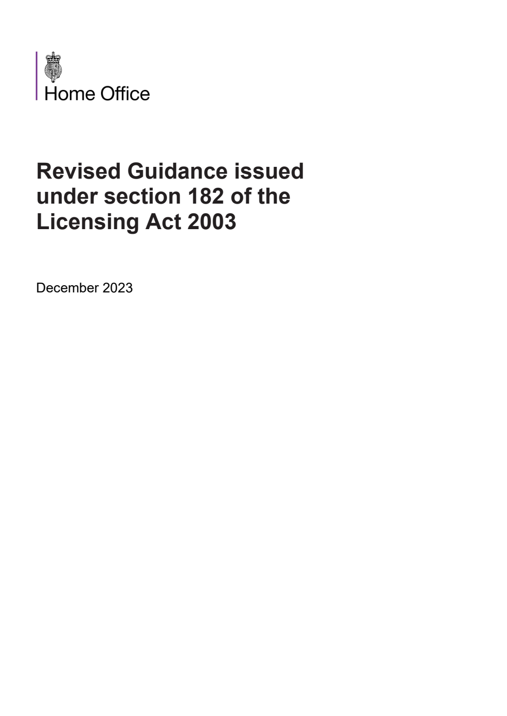 Revised Guidance issued under section 182 of the Licensing Act 2003. December 2023