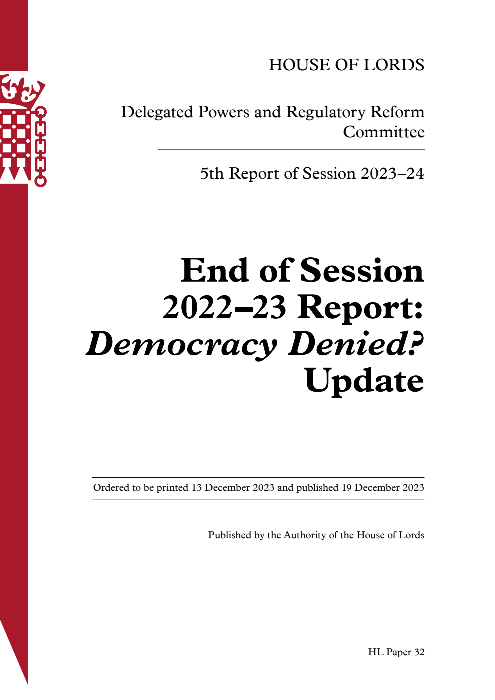 Delegated Powers and Regulatory Reform Committee 5th Report. End of Session 2022–23 Report: Democracy Denied? Update