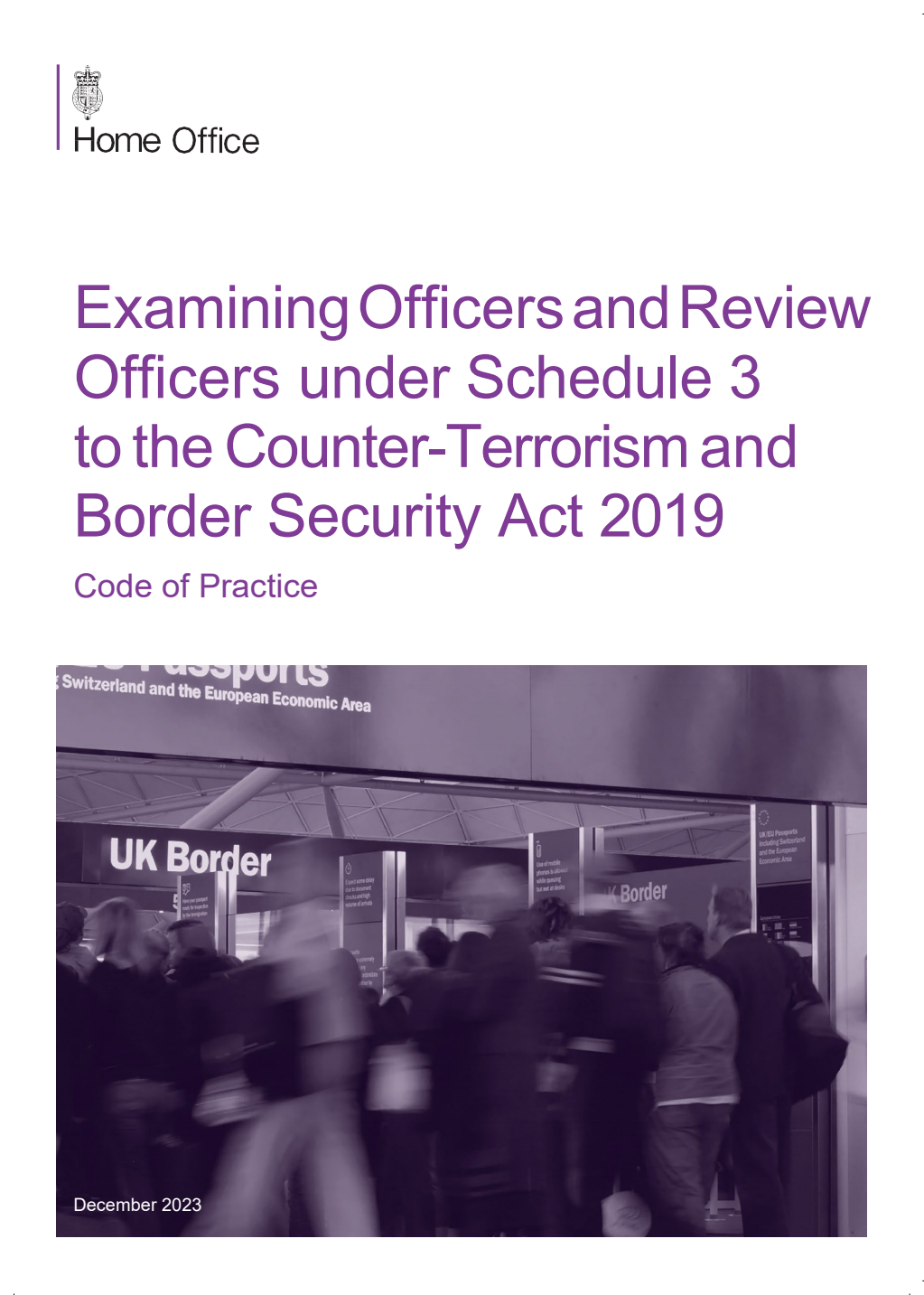 Examining Officers and Review Officers under Schedule 3 to the Counter-Terrorism and Border Security Act 2019. Code of Practice. December 2023