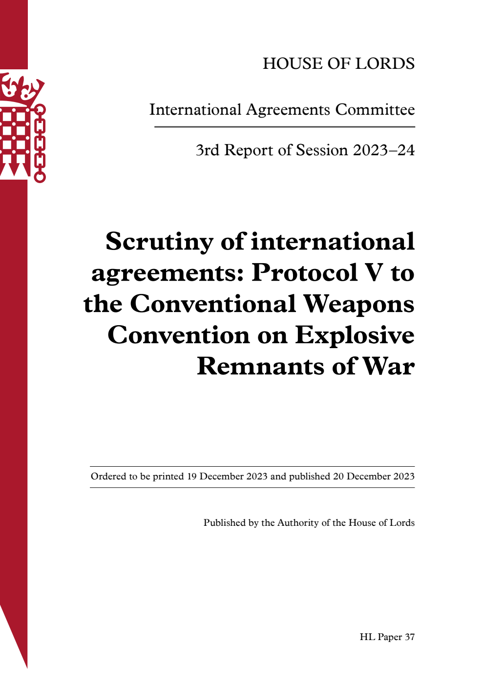 International Agreements Committee 3rd Report. Scrutiny of international agreements: Protocol V to the Conventional Weapons Convention on Explosive Remnants of War