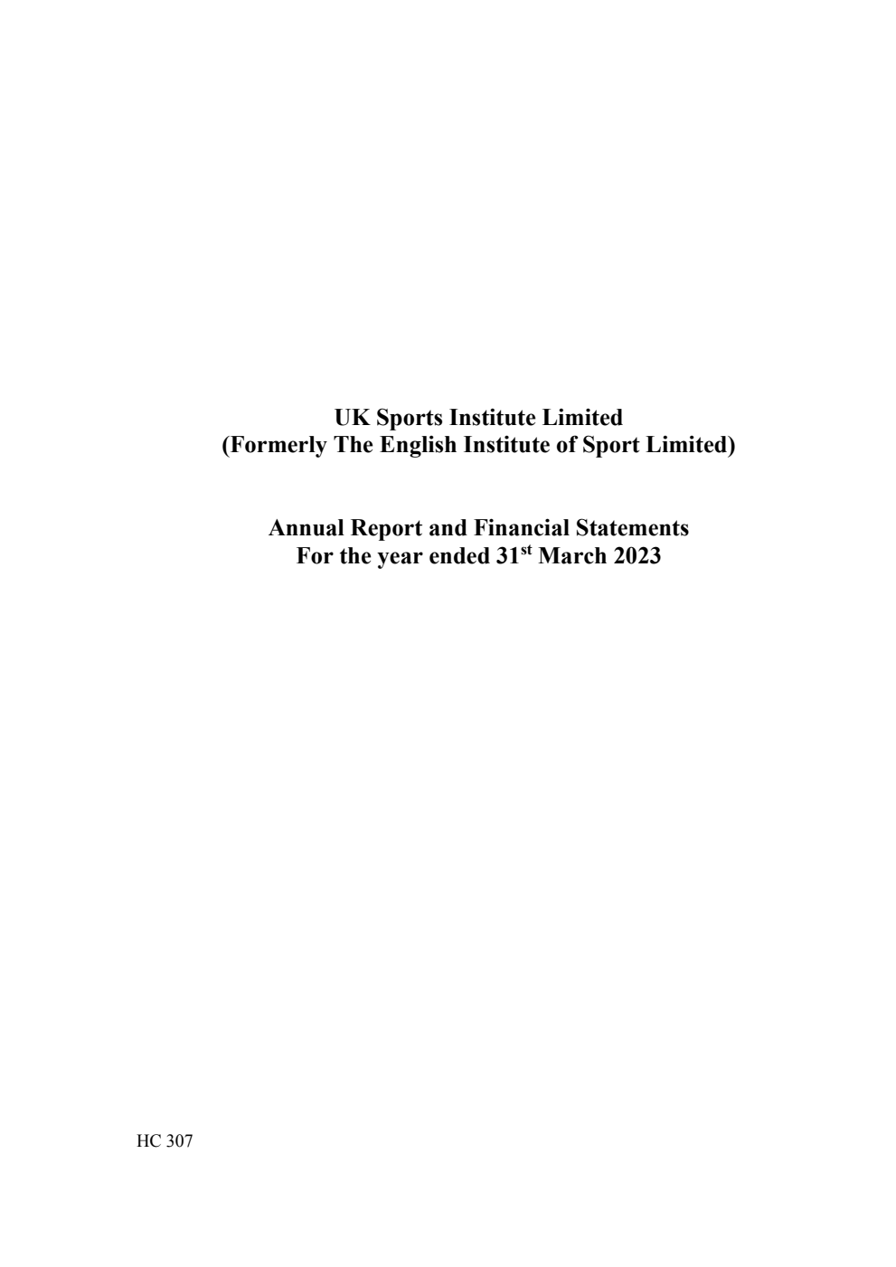 UK Sports Institute Limited (Formerly The English Institute of Sport Limited) Annual Report and Financial Statements for the year ended 31st March 2023