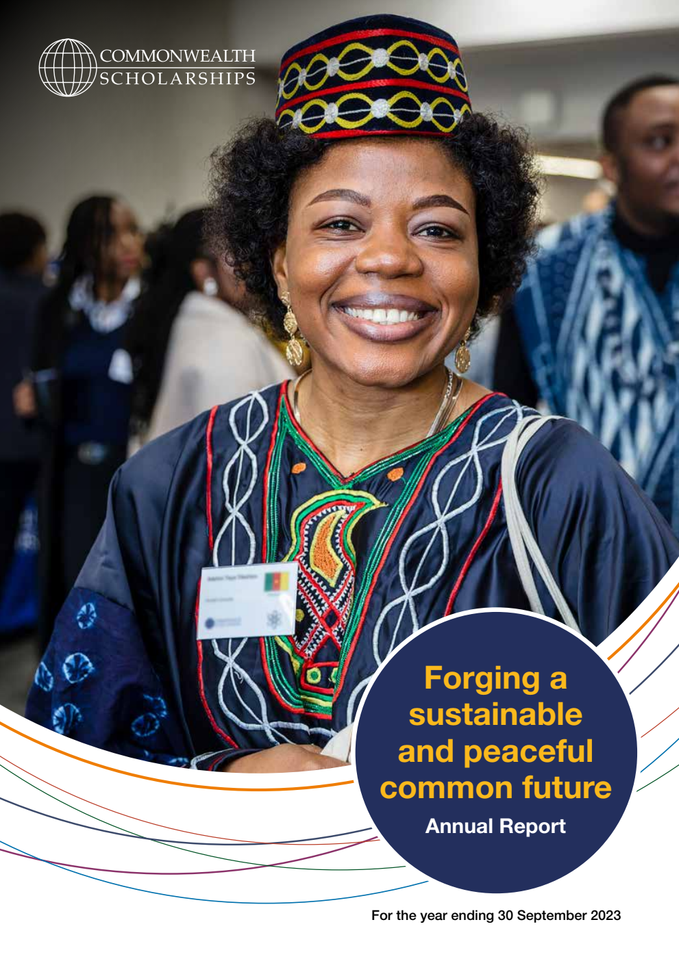 Commonwealth Scholarship Commission in the UK 64th Annual Report to the Secretary of State for Foreign, Commonwealth and Development Affairs for the year ending 30 September 2023