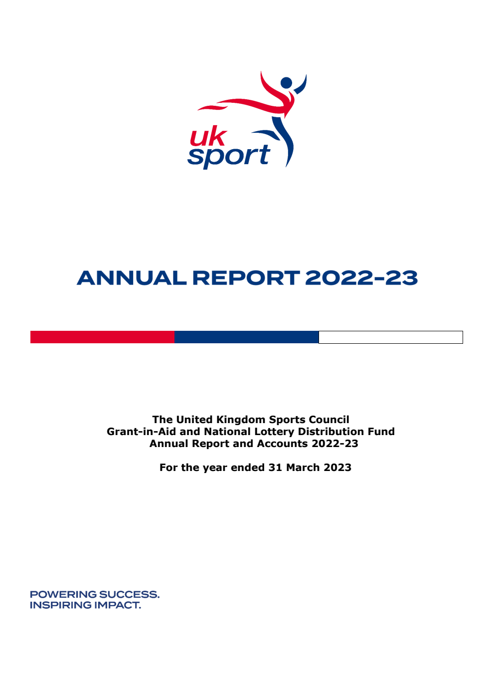 The United Kingdom Sports Council Grant-in-Aid and National Lottery Distribution Fund Annual Report and Accounts 2022-23 for the year ended 31 March 2023