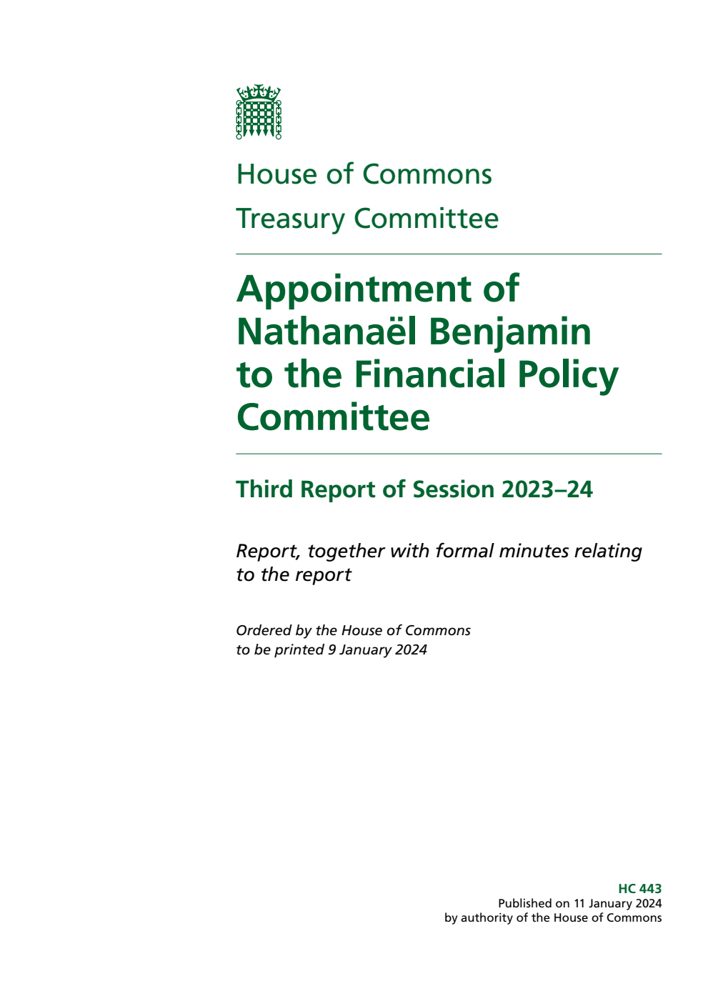 Treasury Committee 3rd Report. Appointment of Nathanaël Benjamin to the Financial Policy Committee Volume 1. Report