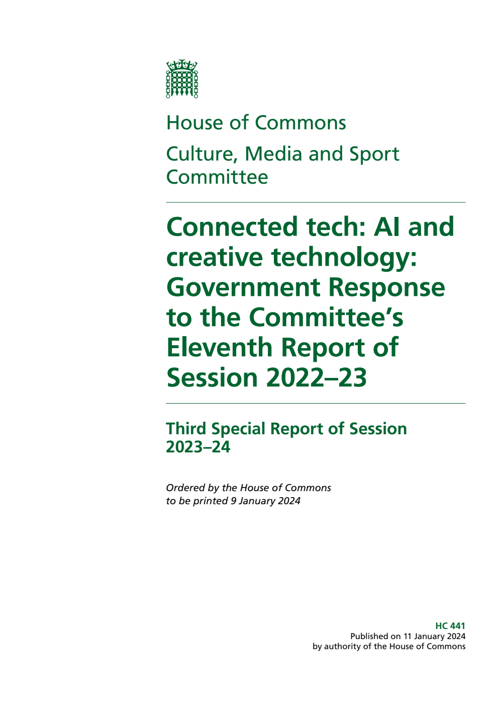 Culture, Media and Sport Committee 3rd Special Report. Connected tech: AI and creative technology: Government Response to the Committee’s Eleventh Report of Session 2022–23