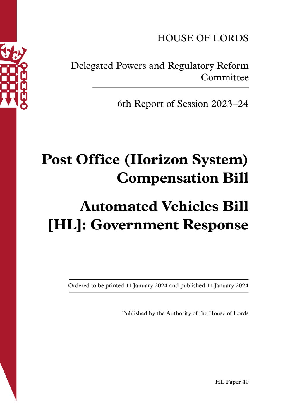 Delegated Powers and Regulatory Reform Committee 6th Report. Post Office (Horizon System) Compensation Bill. Automated Vehicles Bill [HL]: Government Response