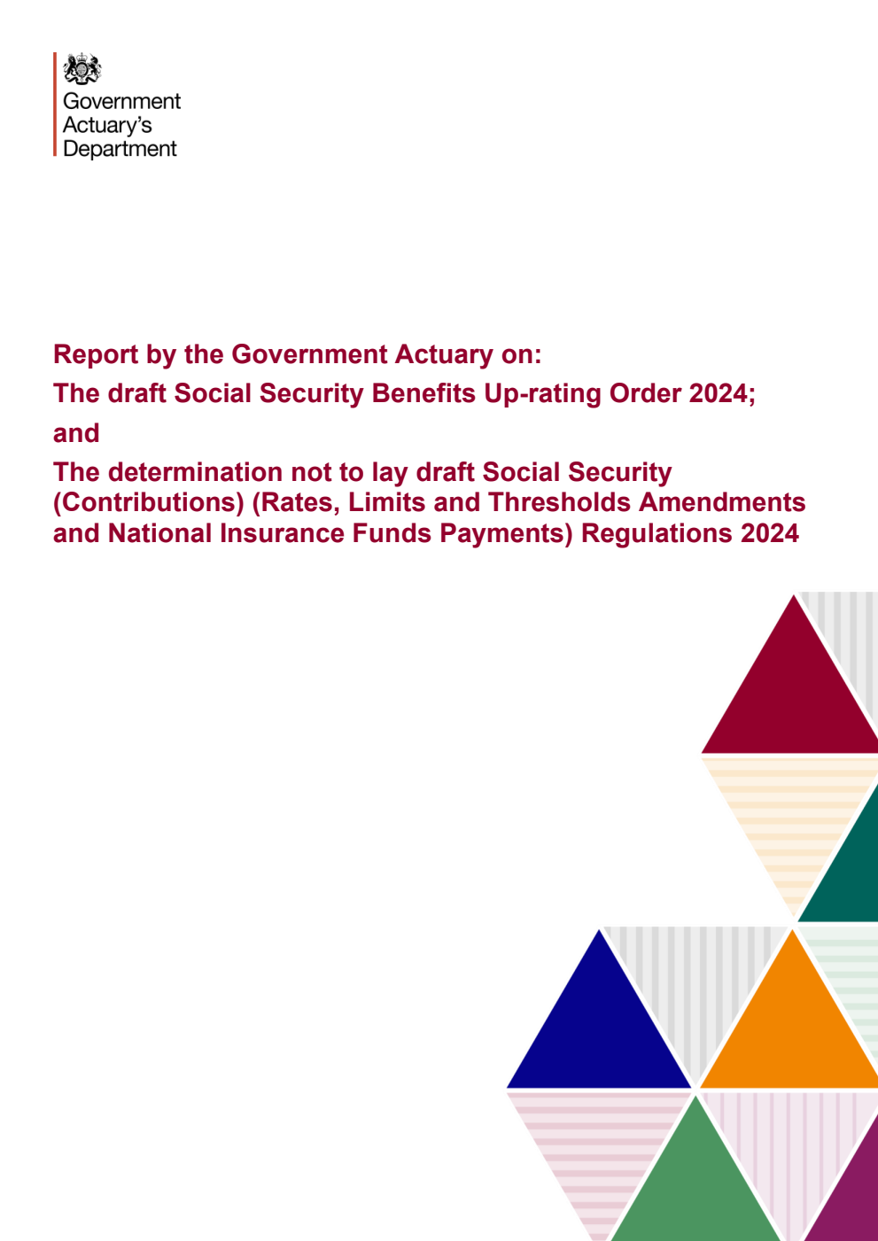 Report by the Government Actuary on: The draft Social Security Benefits Up-rating Order 2024; and The draft Social Security (Contributions) (Rates, Limits and Thresholds Amendments and National Insurance Funds Payments) Regulations 2024