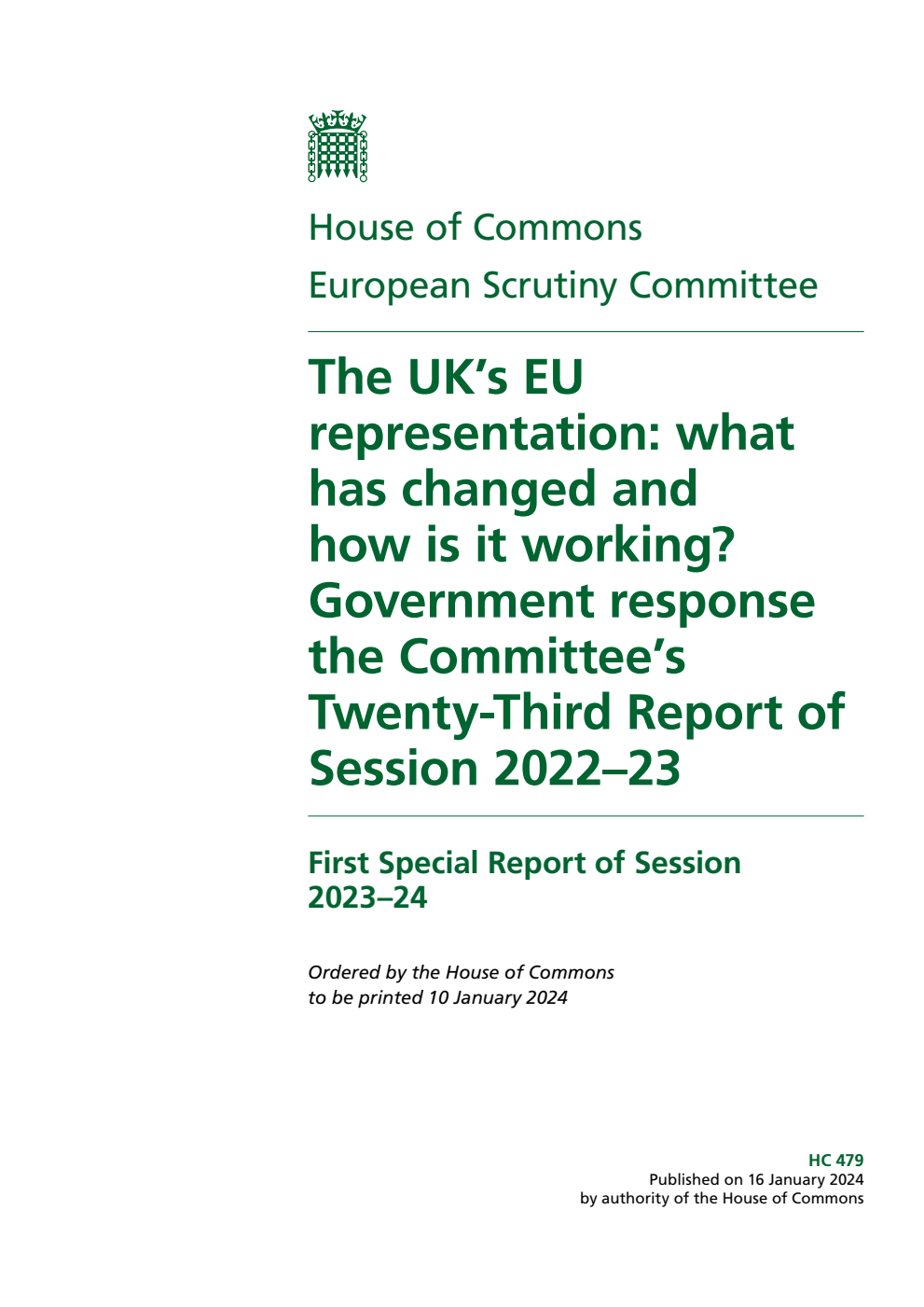 European Scrutiny Committee 1st Special Report. The UK’s EU representation: what has changed and how is it working? Government response the Committee’s Twenty-Third Report of Session 2022–23