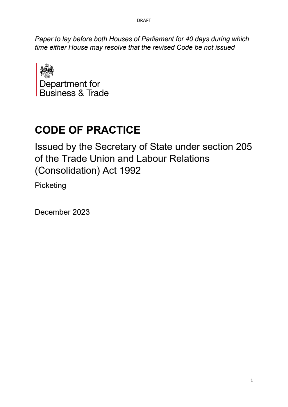 Picketing: Draft Code of Practice issued by the Secretary of State under section 205 of the Trade Union and Labour Relations (Consolidation) Act 1992. December 2023