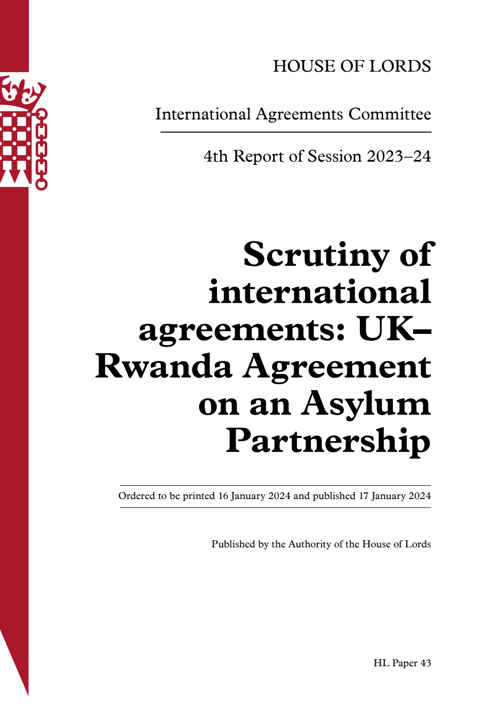 International Agreements Committee 4th Report. Scrutiny of international agreements: UK– Rwanda Agreement on an Asylum Partnership Volume 1. Report