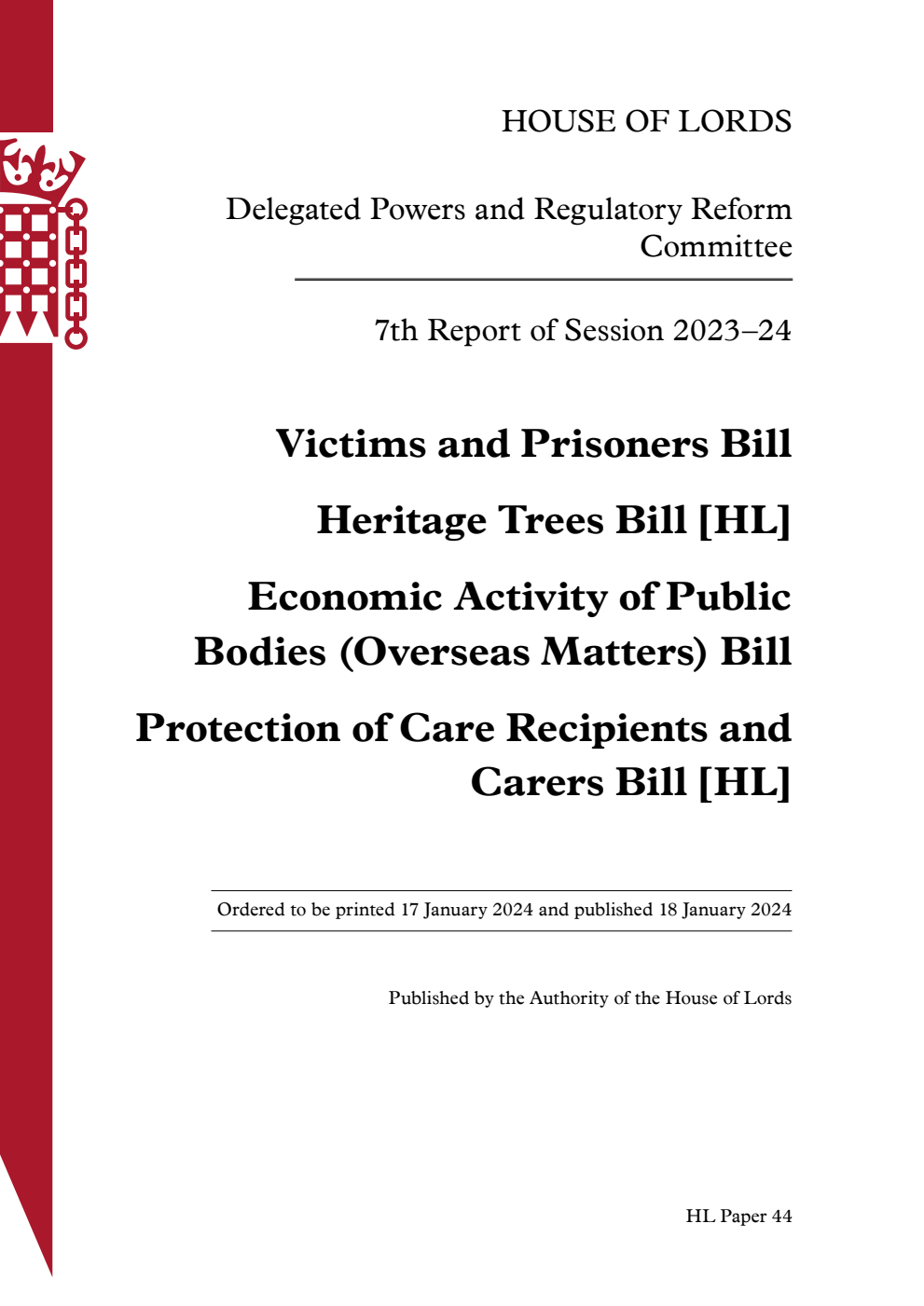 Delegated Powers and Regulatory Reform Committee 7th Report. ﻿Victims and Prisoners Bill. Heritage Trees Bill [HL]. Economic Activity of Public Bodies (Overseas Matters) Bill. Protection of Care Recipients and Carers Bill [HL]