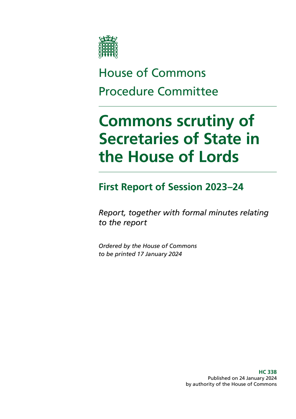 Procedure Committee 1st Report. Commons scrutiny of Secretaries of State in the House of Lords Volume 1. Report