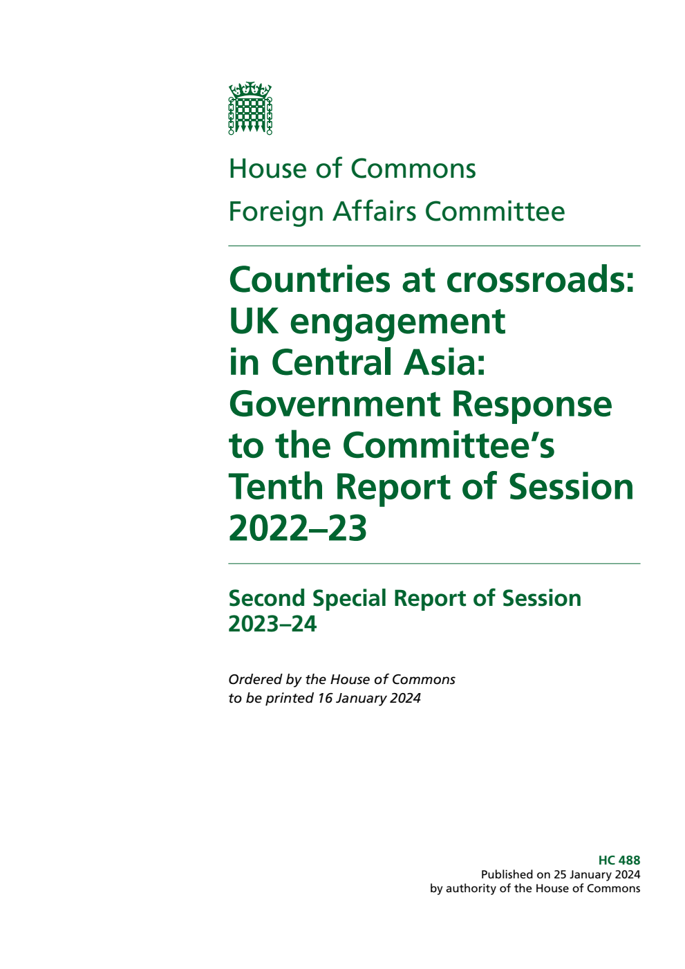 Foreign Affairs Committee 2nd Special Report. Countries at crossroads: UK engagement in Central Asia: Government Response to the Committee’s Tenth Report of Session 2022–23