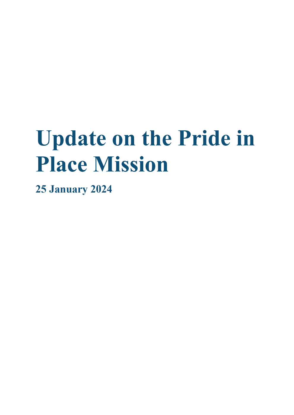 Update on the Pride in Place Mission. 25 January 2024