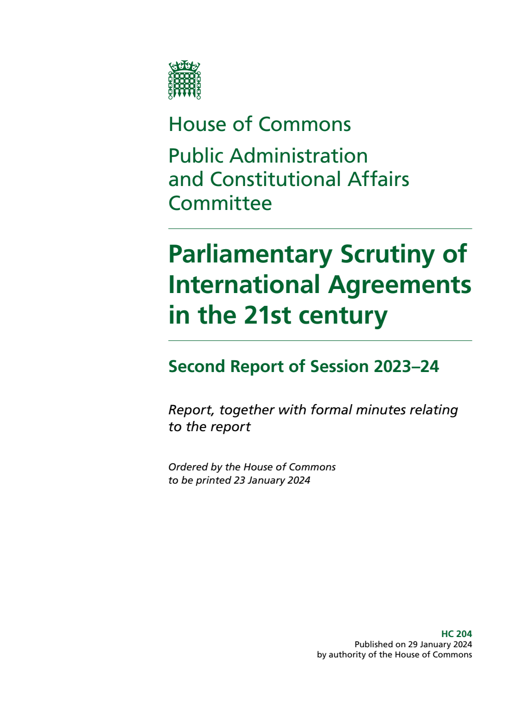 Public Administration and Constitutional Affairs Committee 2nd Report. Parliamentary Scrutiny of International Agreements in the 21st century Volume 1. Report