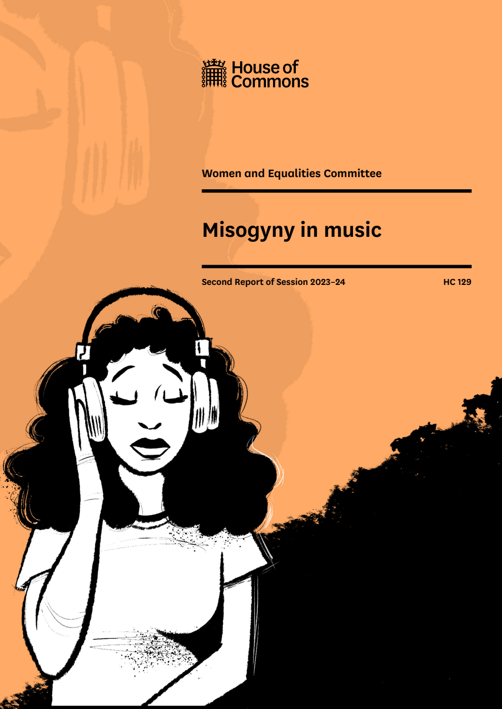 Women and Equalities Committee 2nd Report. Misogyny in music Volume 1. Report