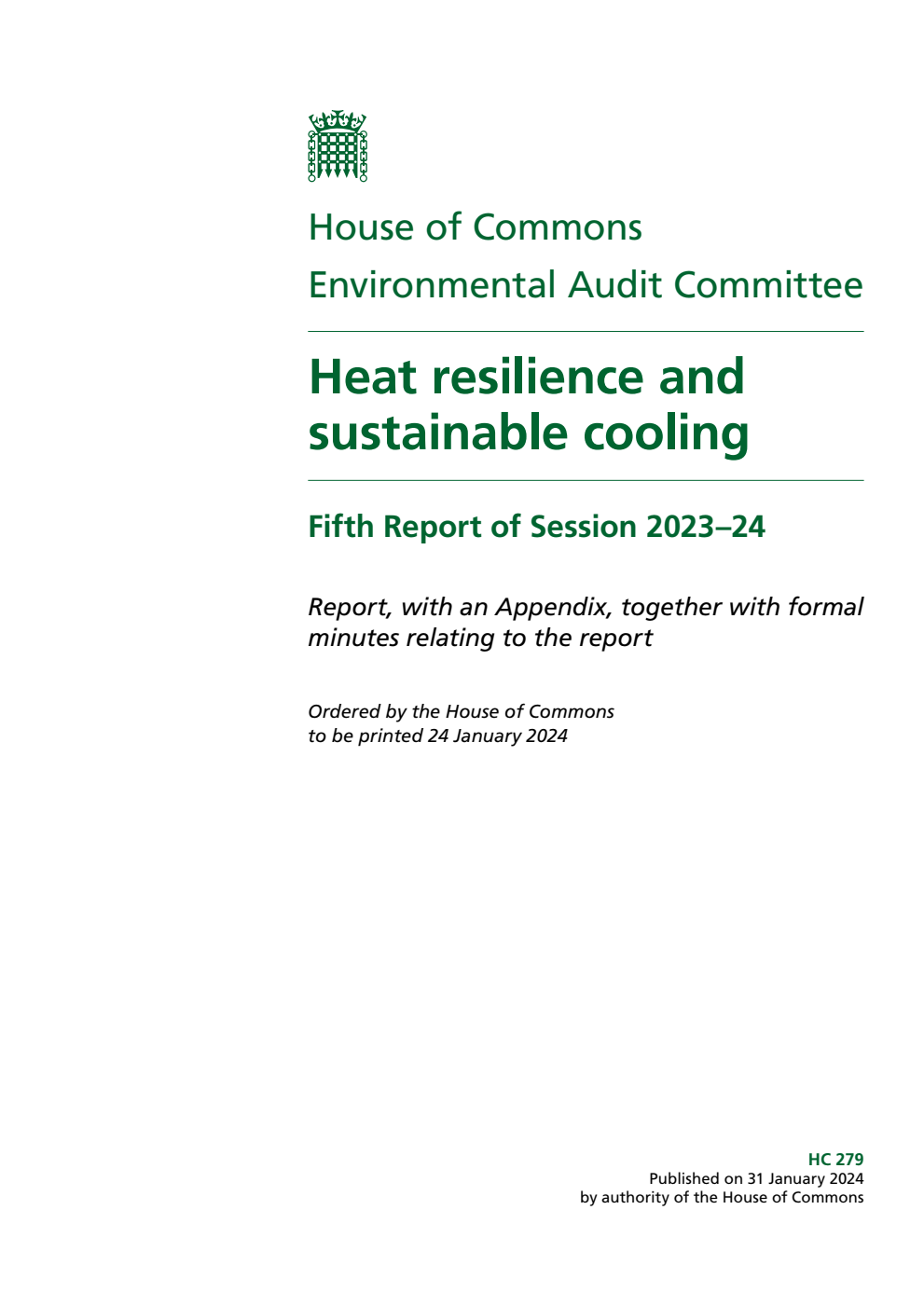 Environmental Audit Committee 5th Report. Heat resilience and sustainable cooling Volume 1. Report