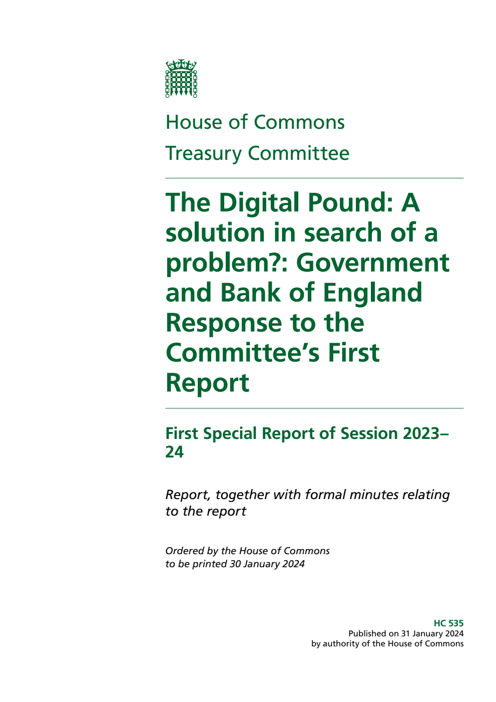 Treasury Committee 1st Special Report. The Digital Pound: A solution in search of a problem?: Government and Bank of England Response to the Committee’s First Report
