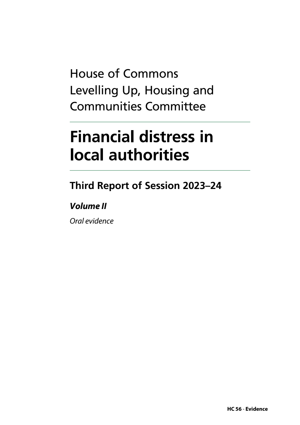 Levelling Up, Housing and Communities Committee 3rd Report. Financial distress in local authorities Volume 2. Oral evidence
