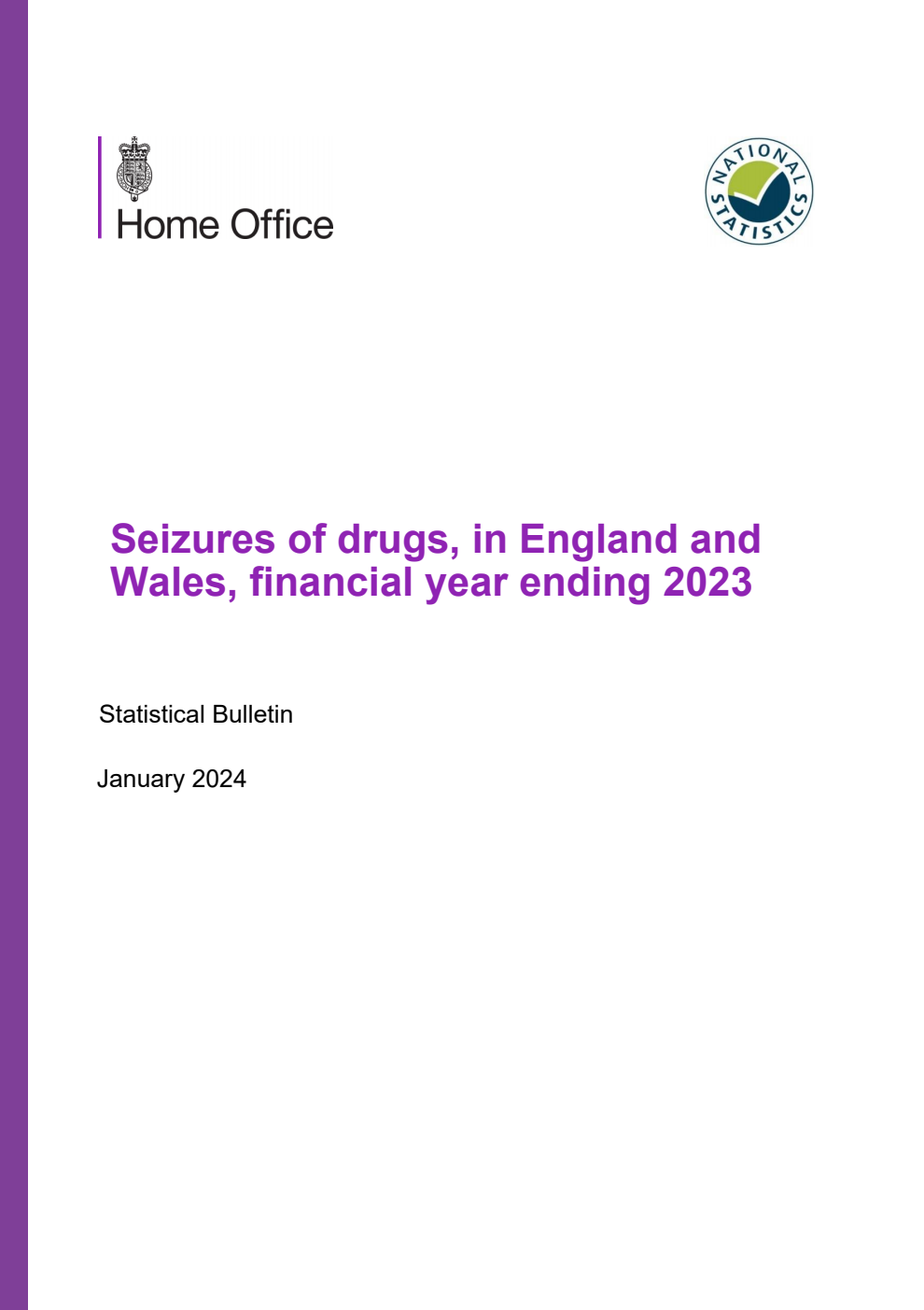 Home Office Statistical Bulletin Seizures of drugs, in England and Wales, financial year ending 2023