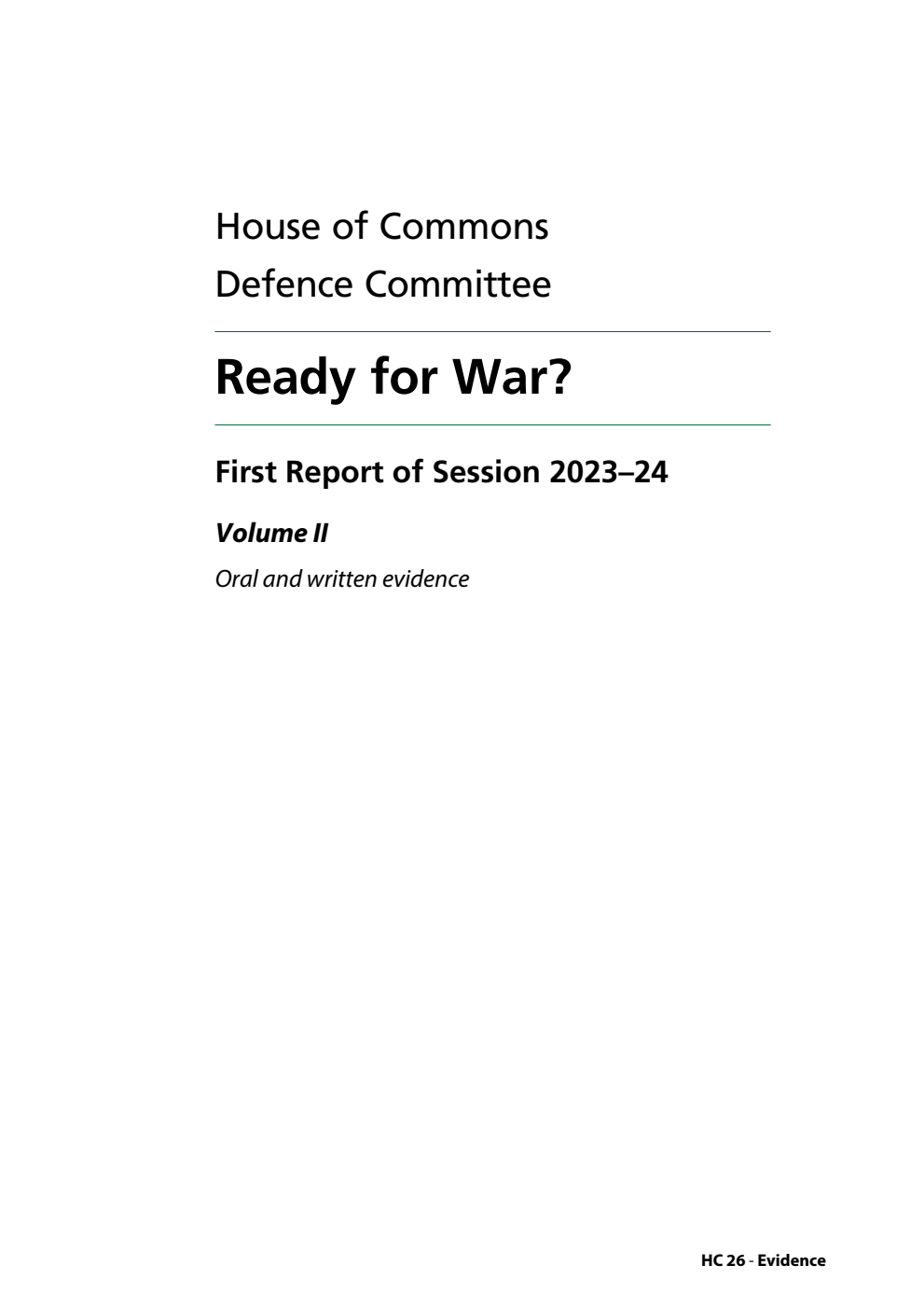 Defence Committee 1st Report. Ready for War? Volume 2. Oral and written evidence