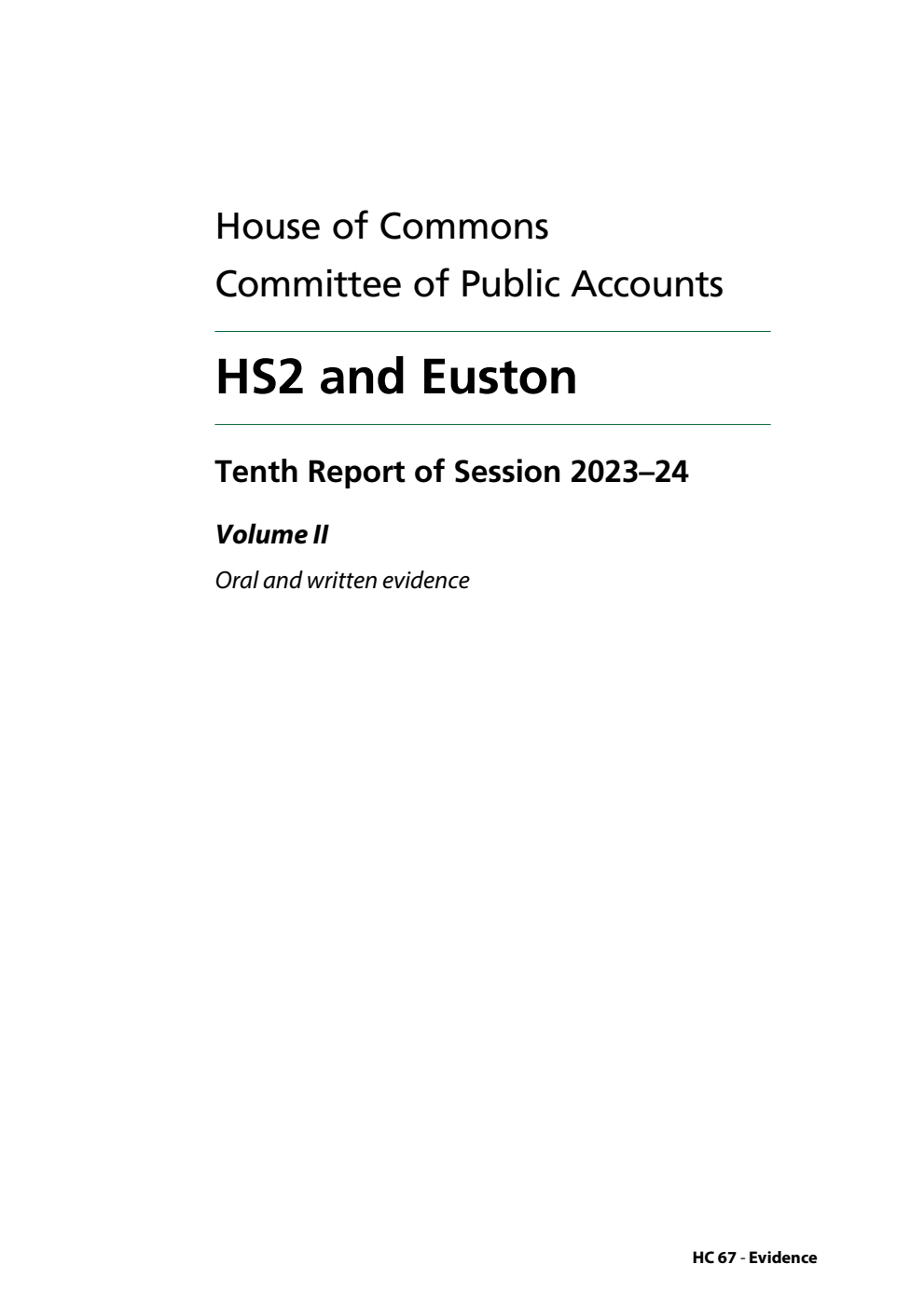 Public Accounts Committee 10th Report. HS2 and Euston Volume 2. Oral and written evidence