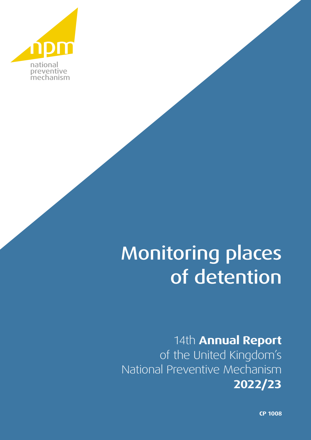 Monitoring places of detention: Fourteenth Annual Report of the United Kingdom’s National Preventive Mechanism 2022/23
