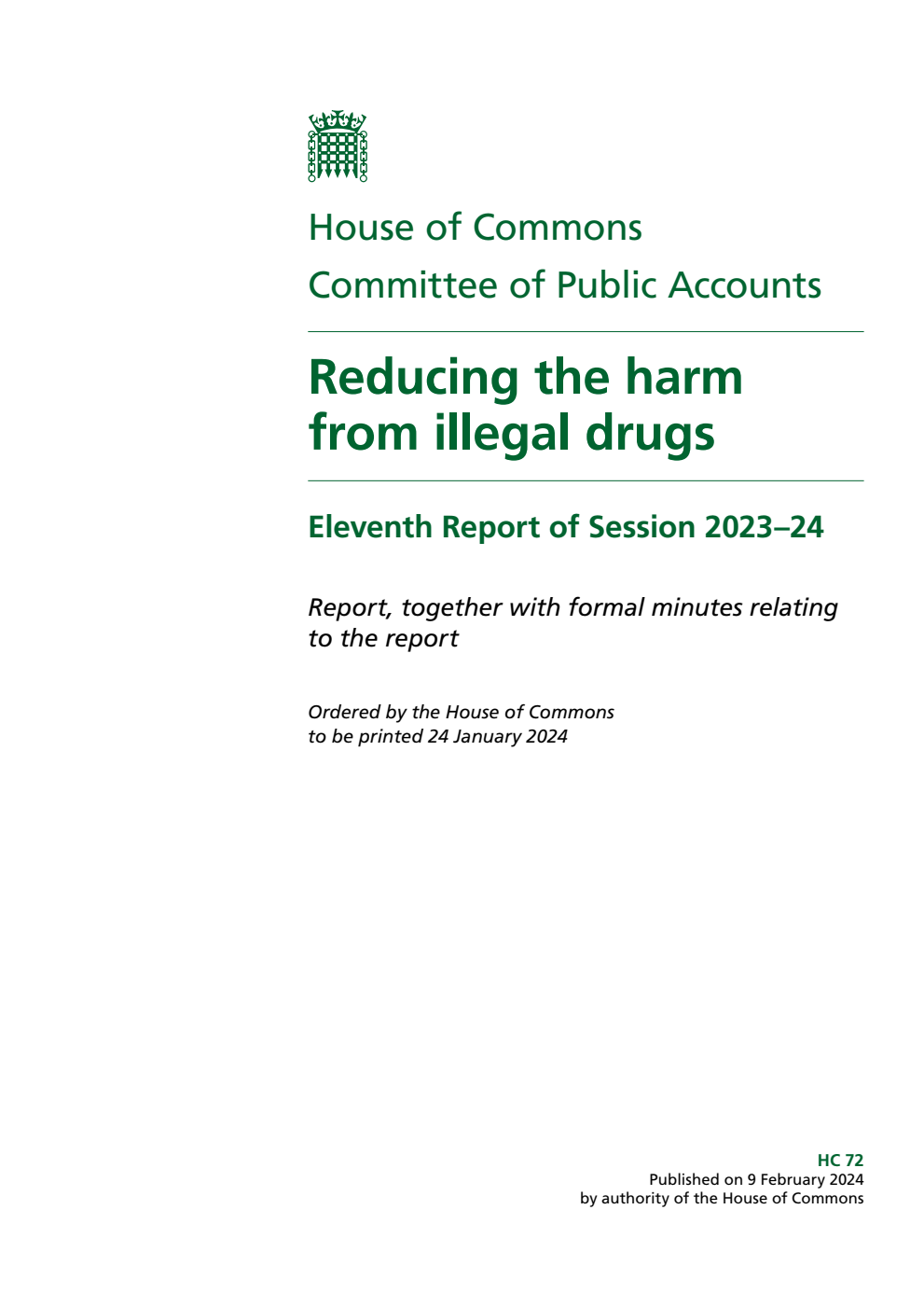 Public Accounts Committee 11th Report. Reducing the harm from illegal drugs Volume 1. Report