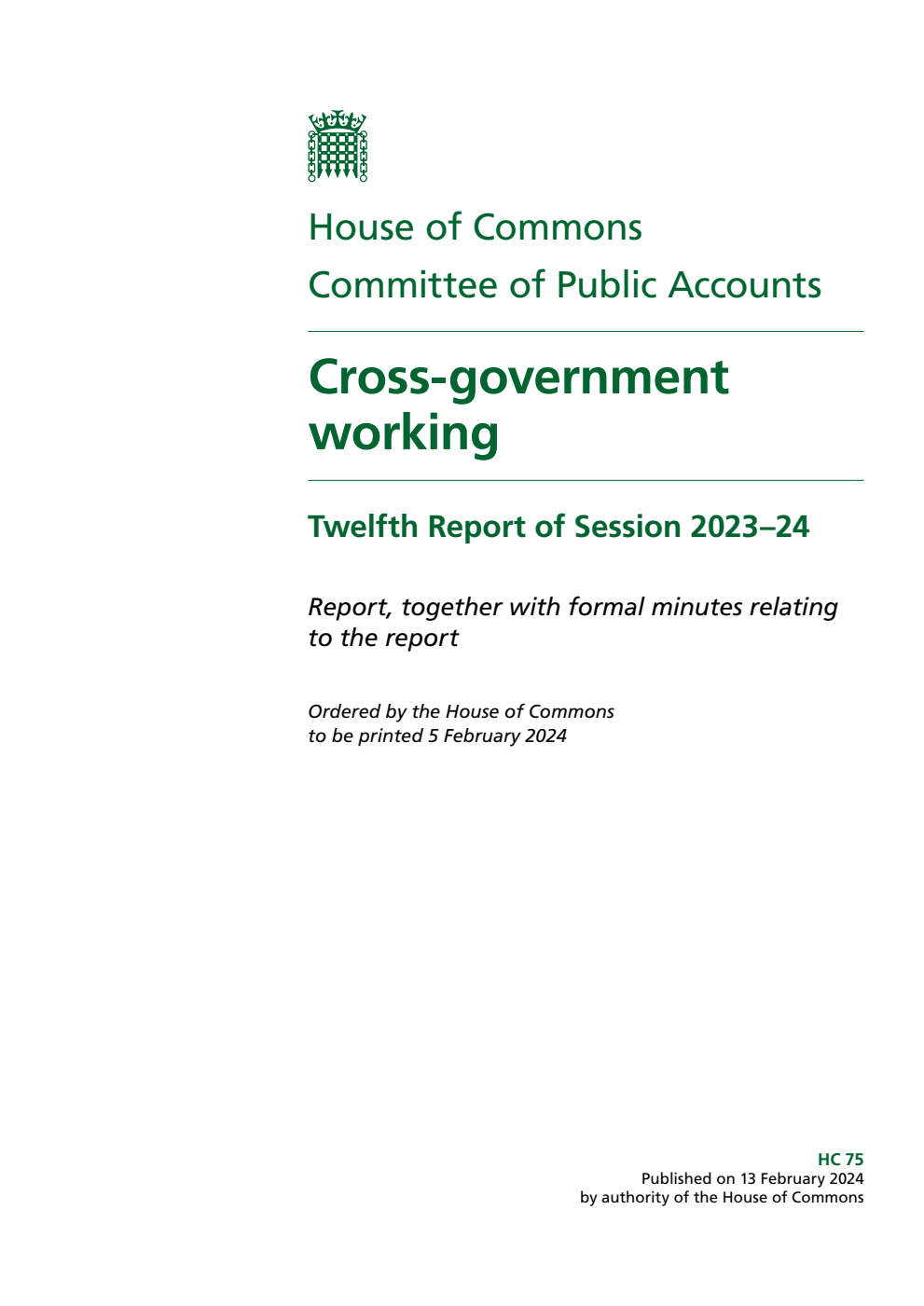 Public Accounts Committee 12th Report. Cross-government working Volume 1. Report