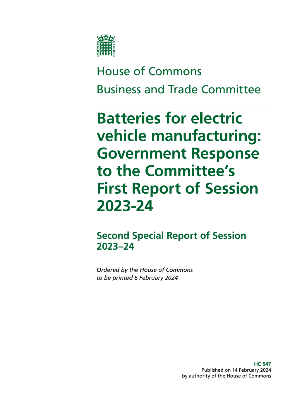 Business and Trade Committee 2nd Special Report. Batteries for electric vehicle manufacturing: Government Response to the Committee’s First Report of Session 2023-24